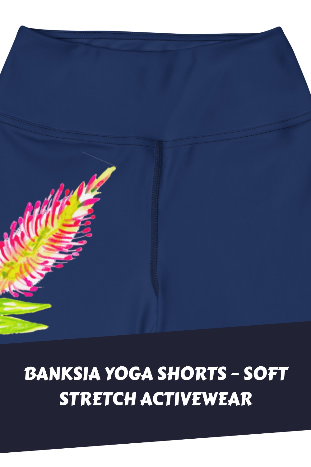 Banksia Yoga Shorts – Soft Stretch Activewear generated pin 11385 1
