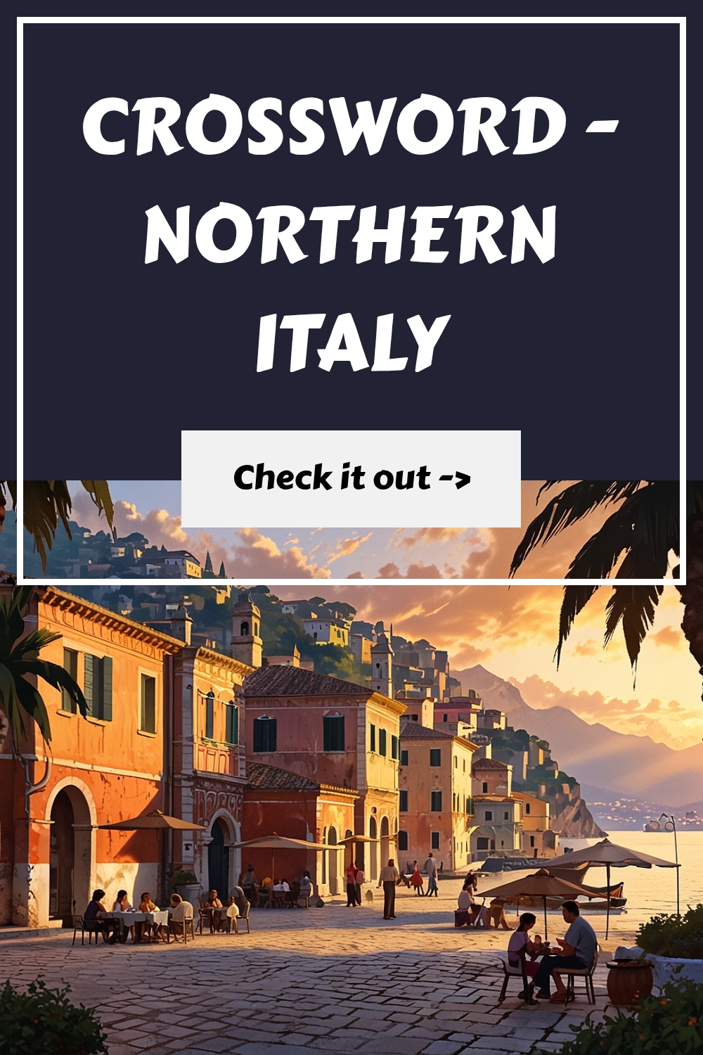 CROSSWORD - Northern Italy 5 CROSSWORD Northern Italy generated pin 6168