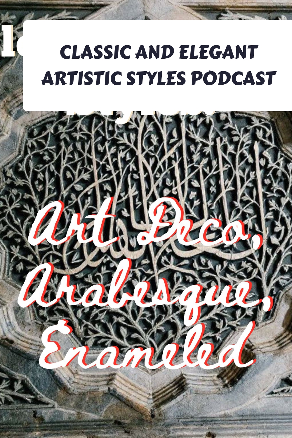 Classic and Elegant Artistic Styles Podcast generated pin 696