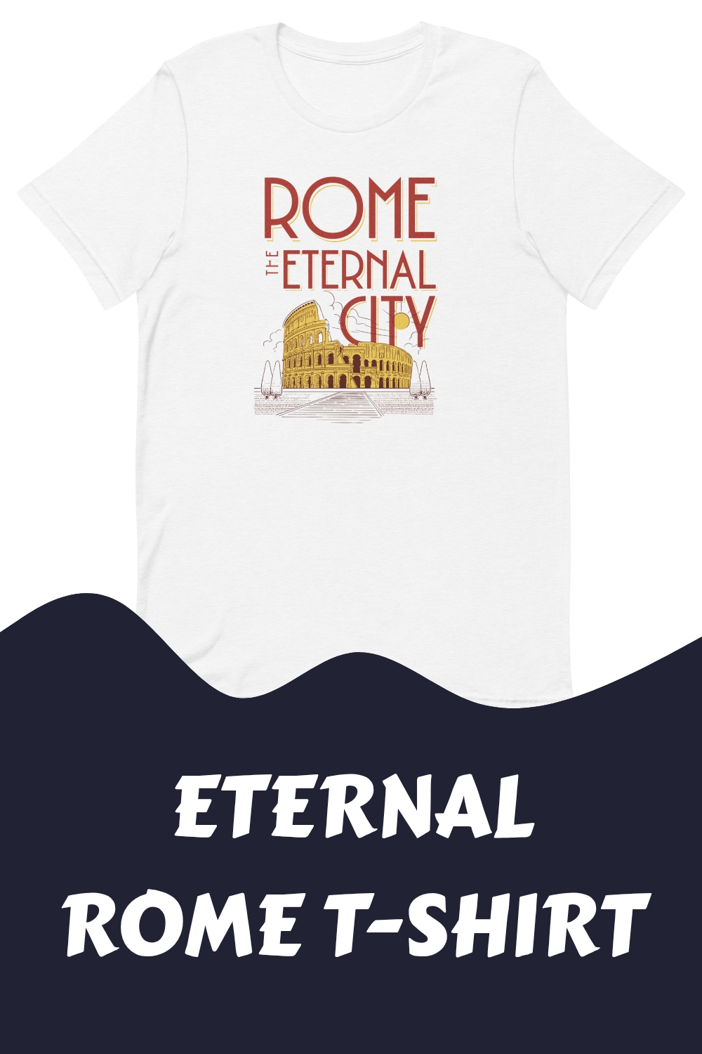 Eternal Rome T Shirt generated pin 10717