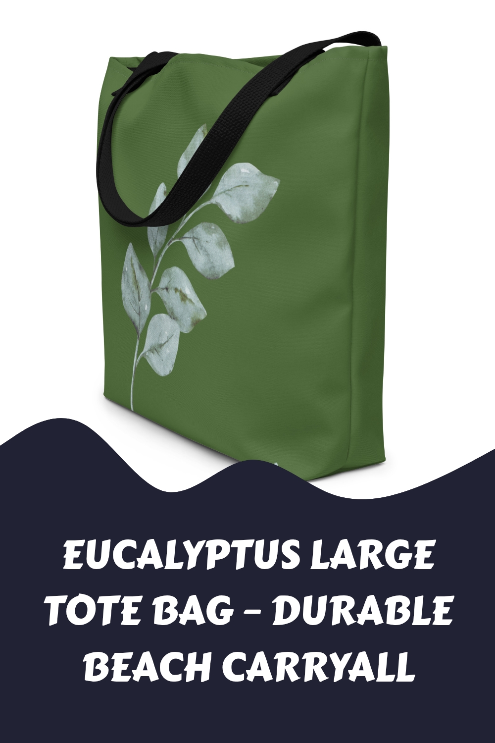 Eucalyptus Large Tote Bag – Durable Beach Carryall generated pin 11378