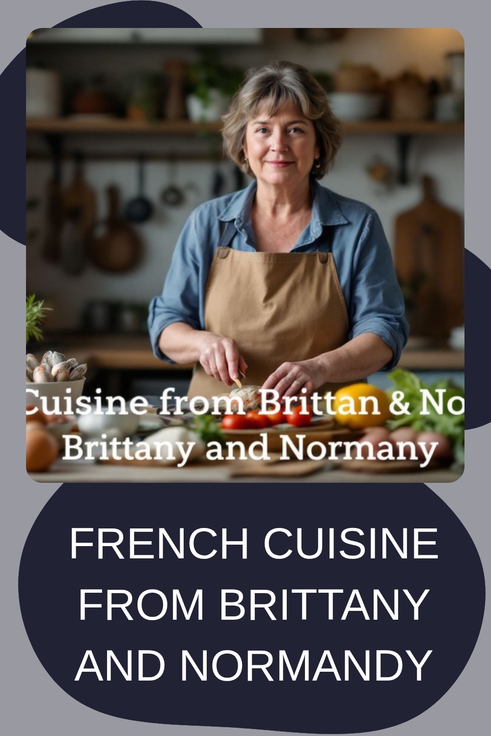 French Cuisine from Brittany and Normandy generated pin 1237