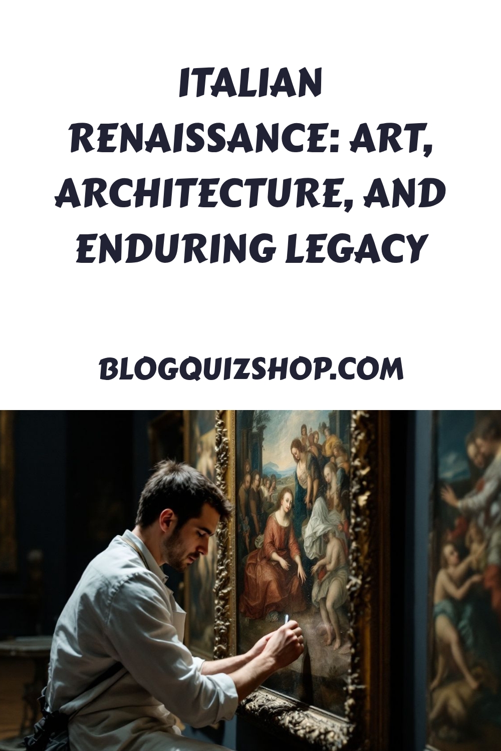Italian Renaissance Art Architecture and Enduring Legacy generated pin 1024