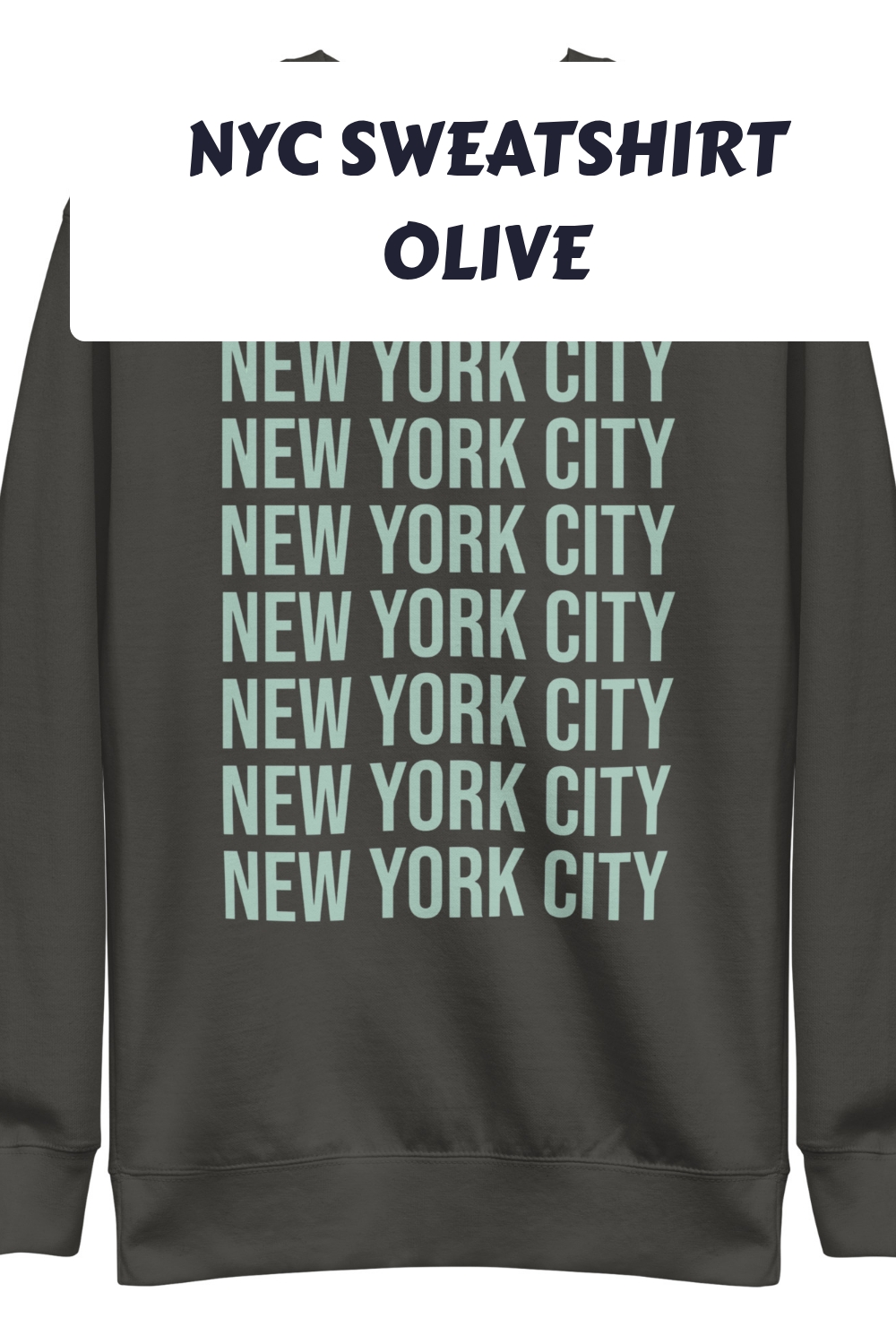 NYC Sweatshirt Olive generated pin 11084 1