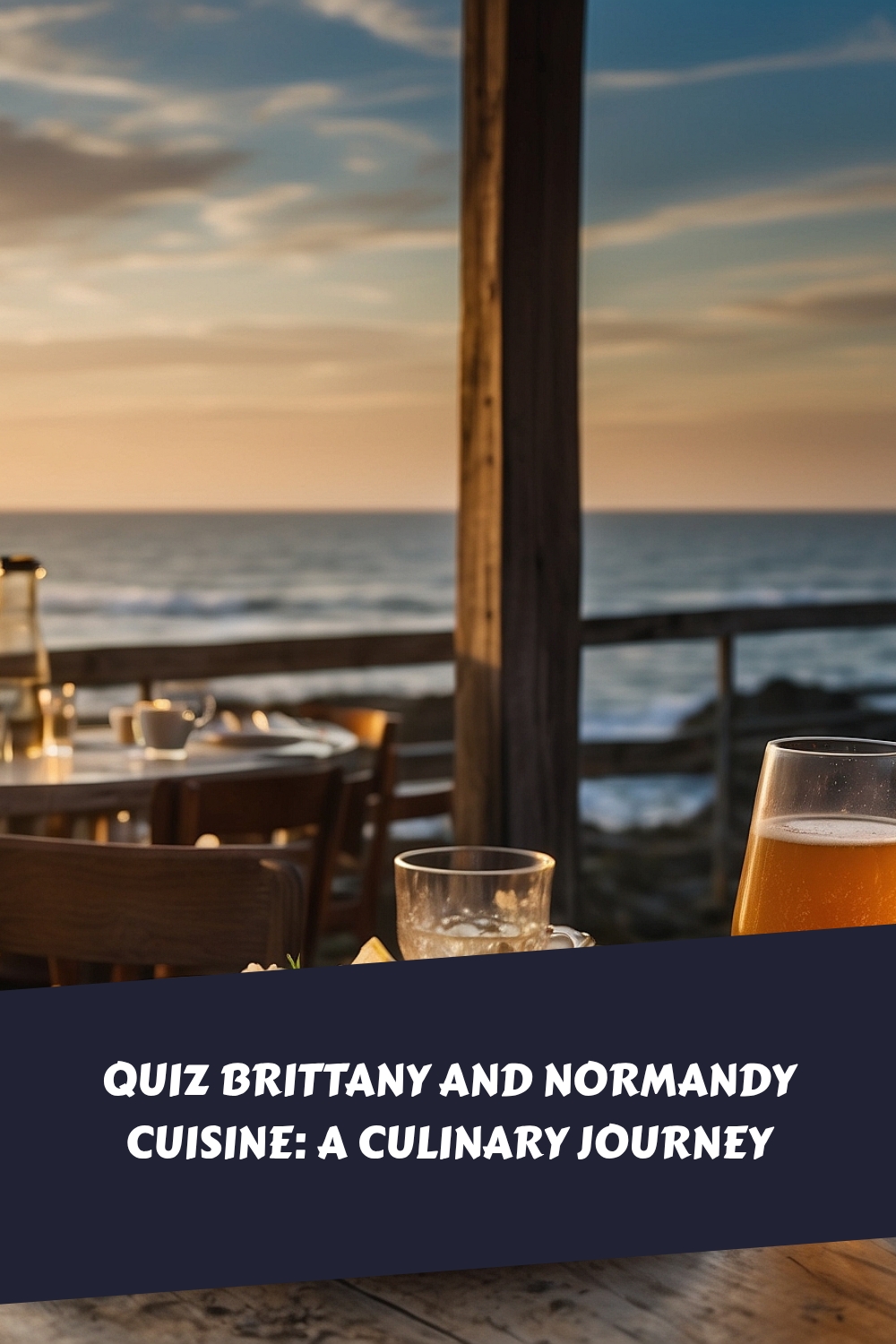 QUIZ Brittany and Normandy Cuisine A Culinary Journey generated pin 5774