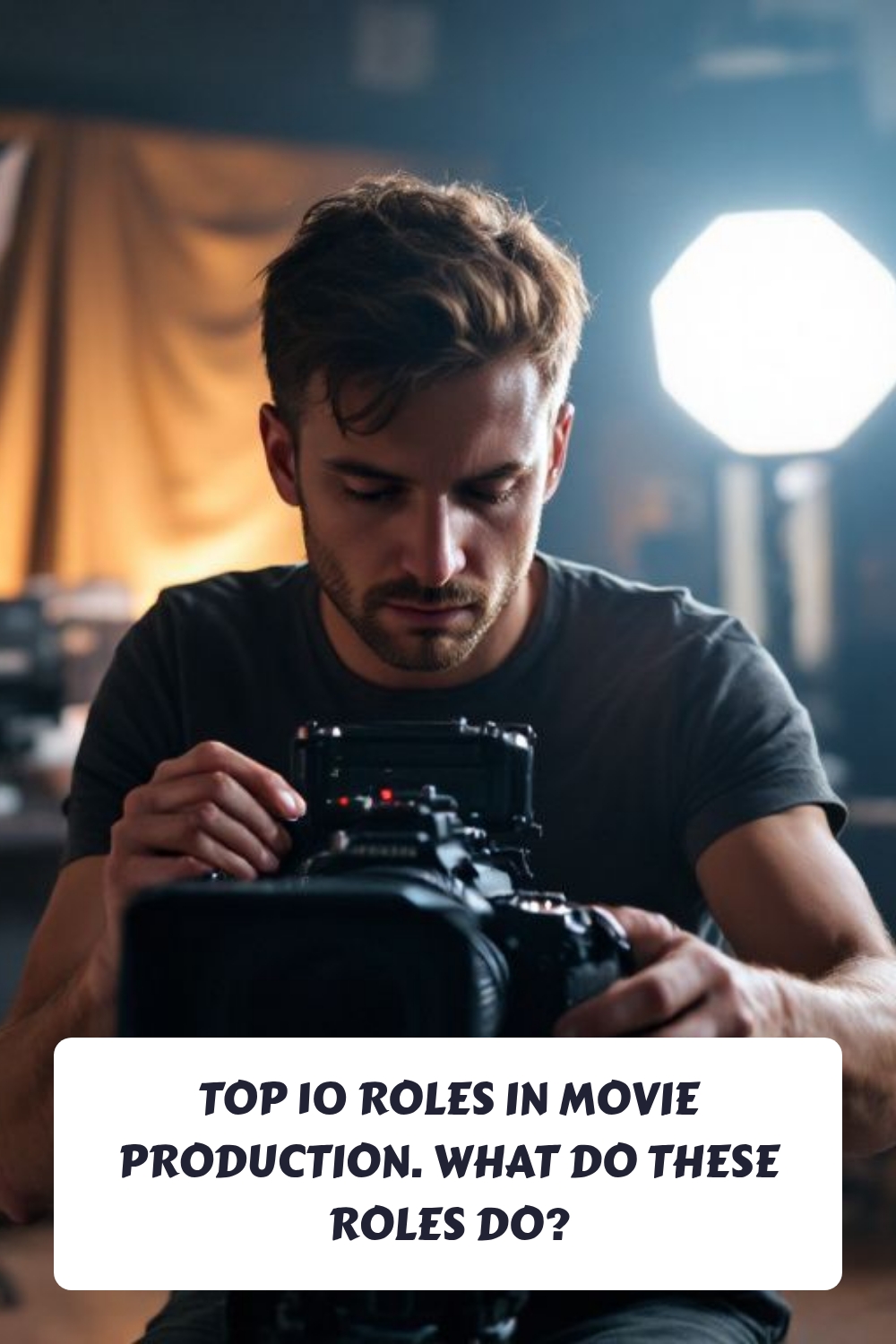 Top 10 Roles in Movie Production. What do these roles do generated pin 282