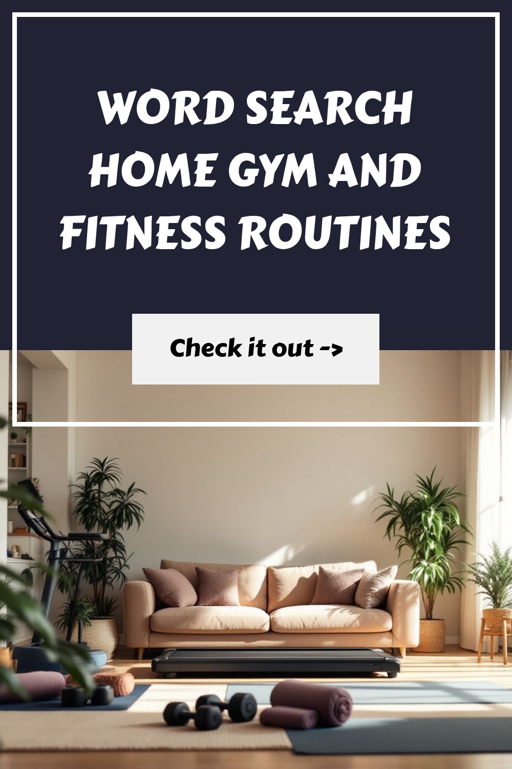 WORD SEARCH Home Gym and Fitness Routines generated pin 7001