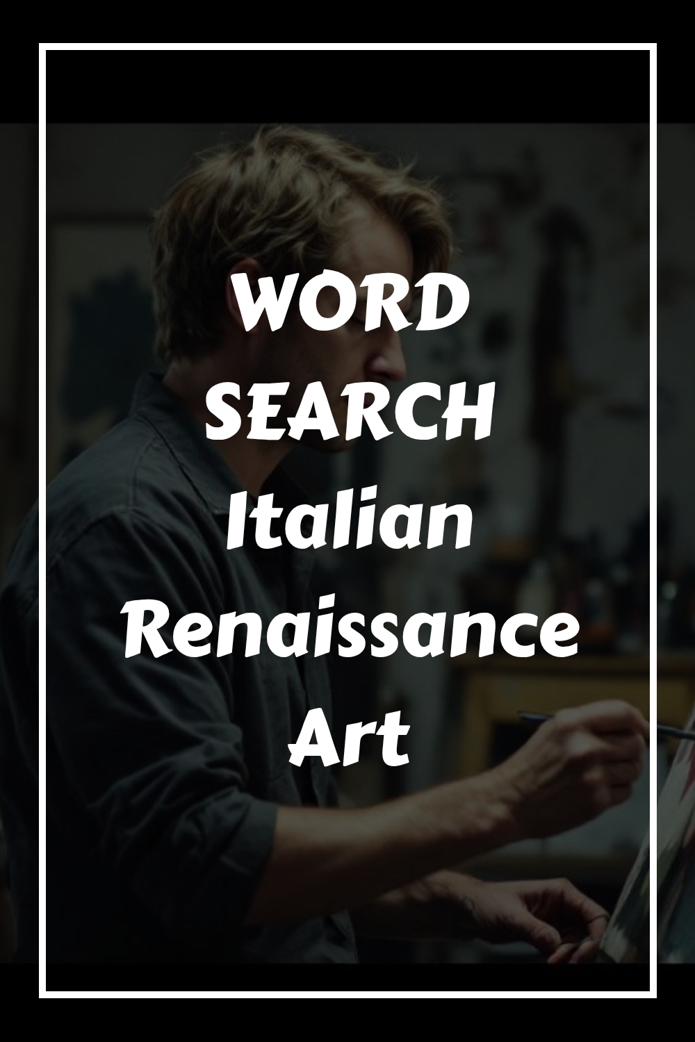WORD SEARCH Italian Renaissance Art generated pin 5878