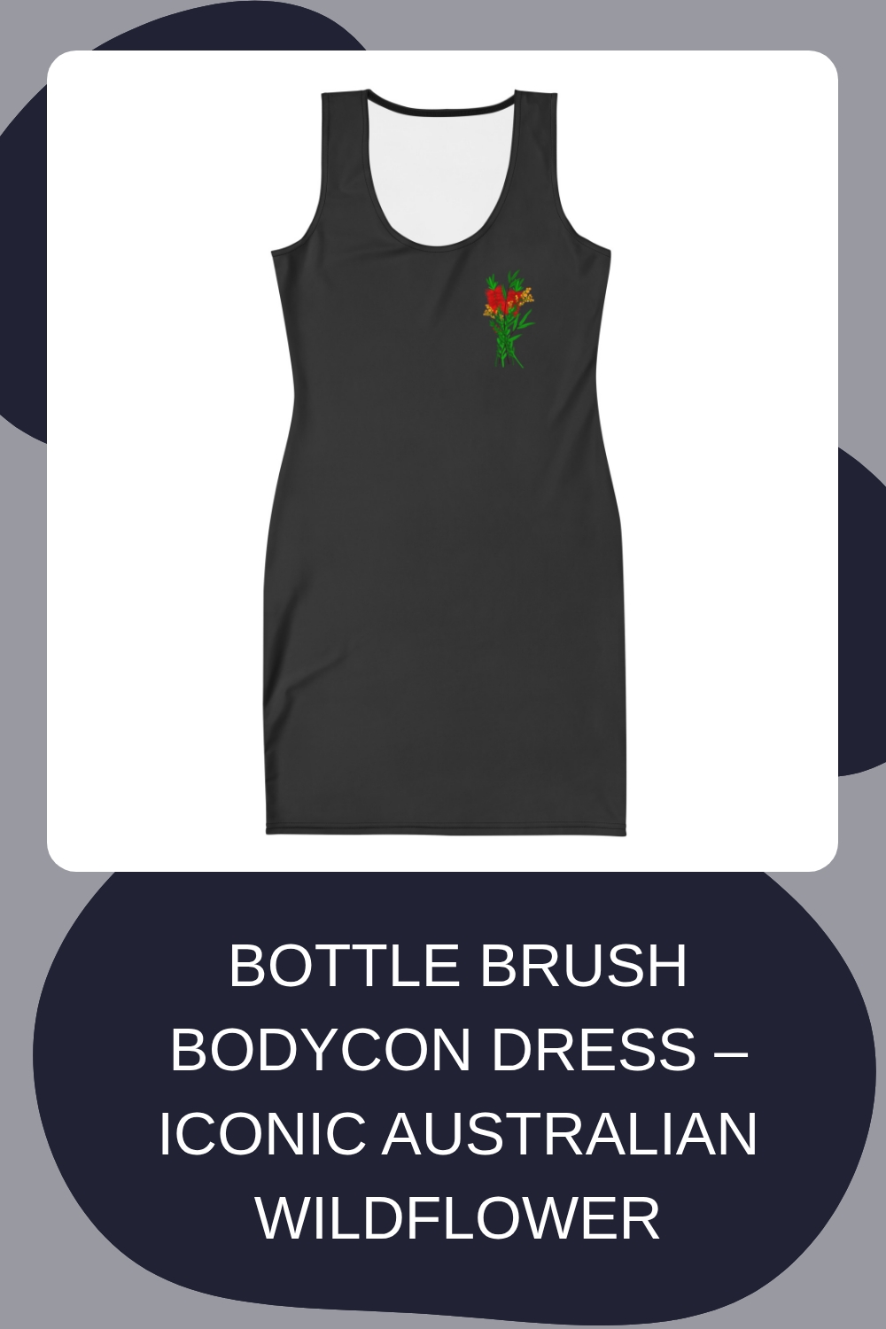 Bottle Brush Bodycon Dress – Iconic Australian Wildflower generated pin 11592 1