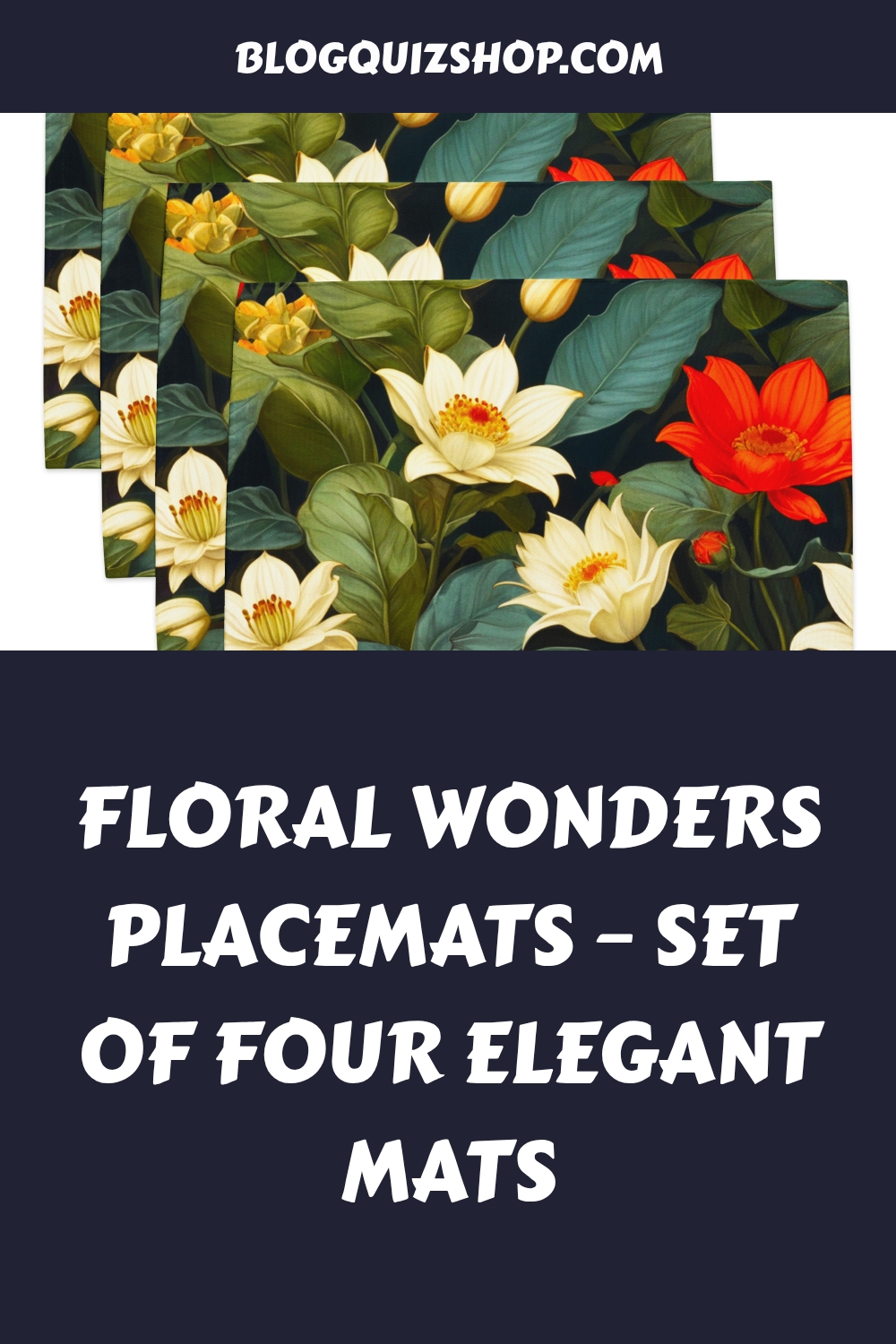 Floral Wonders Placemats – Set of Four Elegant Mats 7 Floral Wonders Placemats – Set of Four Elegant Mats generated pin 12215