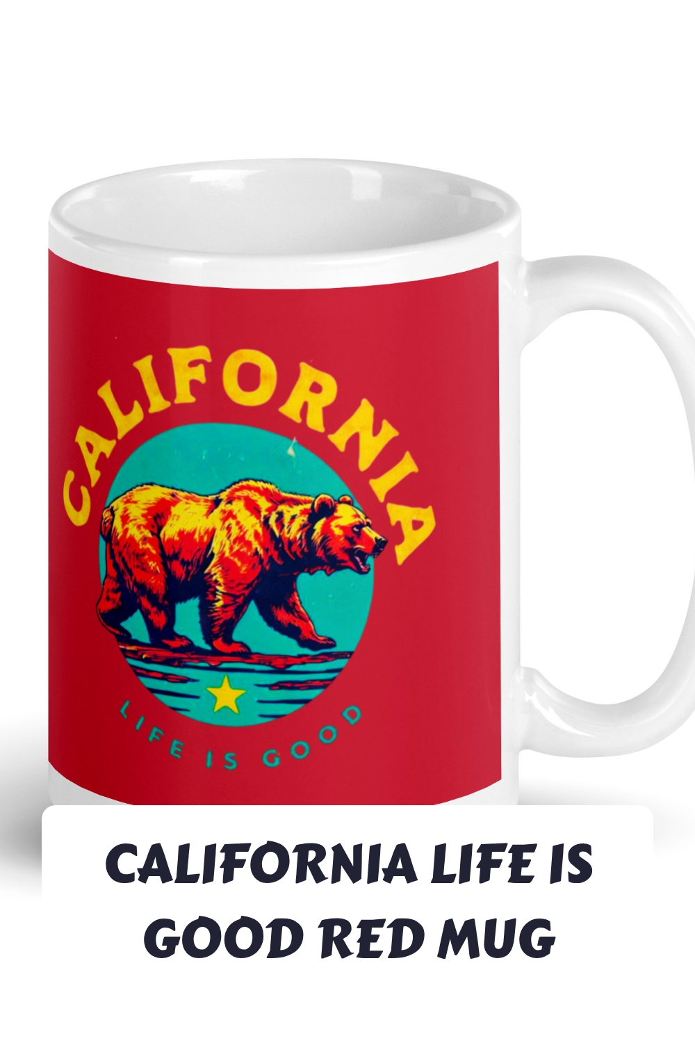 California Life is Good Red Mug 15 California Life is Good Red Mug generated pin 13987