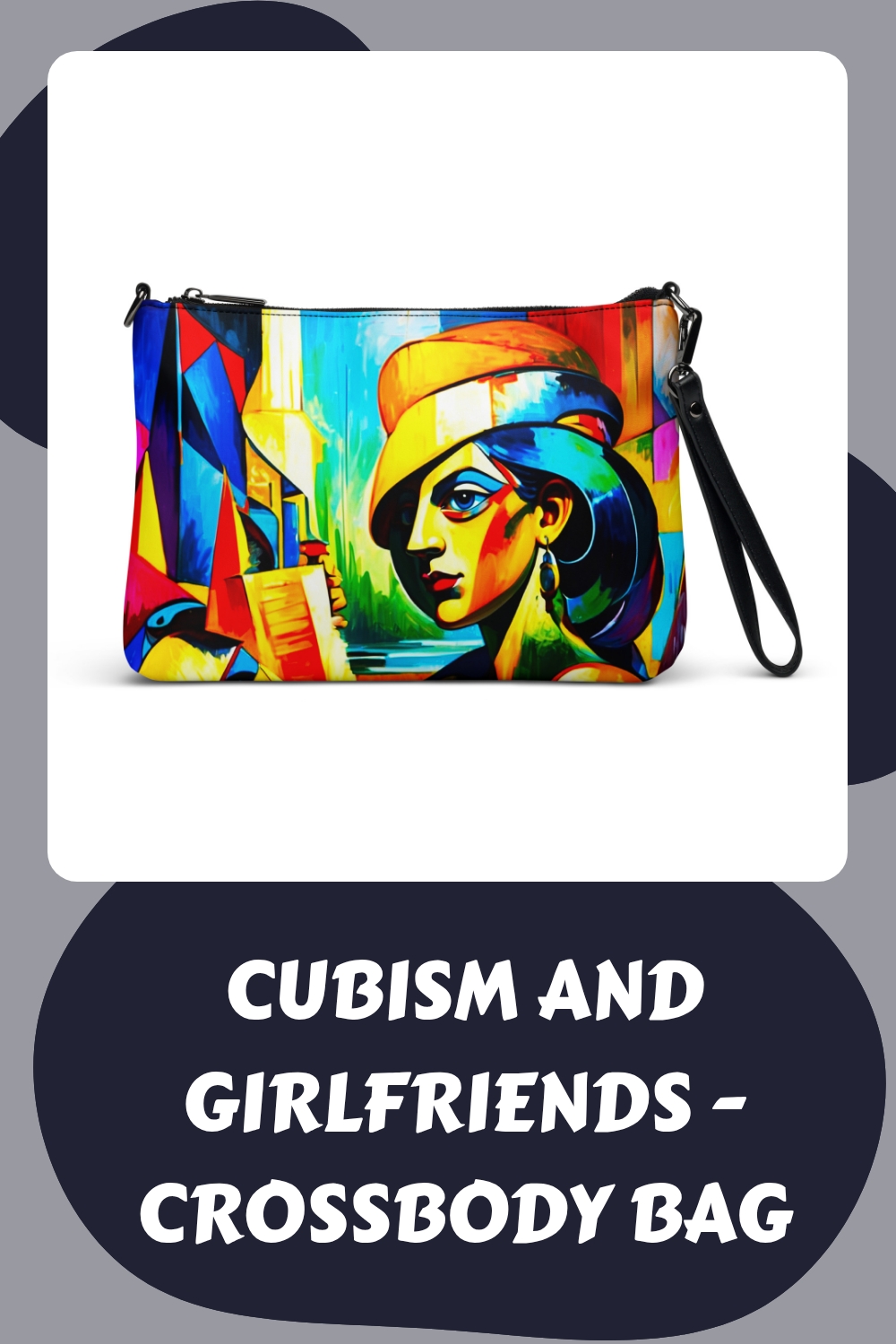 Cubism and Girlfriends - Crossbody Bag 13 Cubism and Girlfriends Crossbody Bag generated pin 12534 1