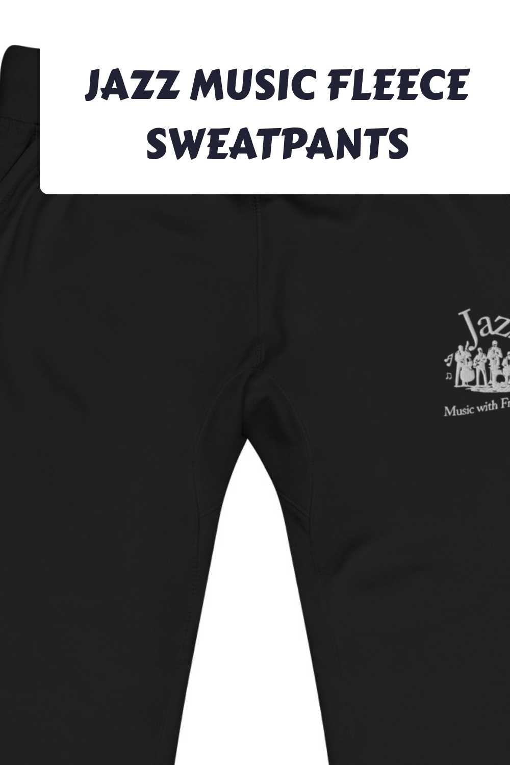 Jazz Music Fleece Sweatpants generated pin 16674 1