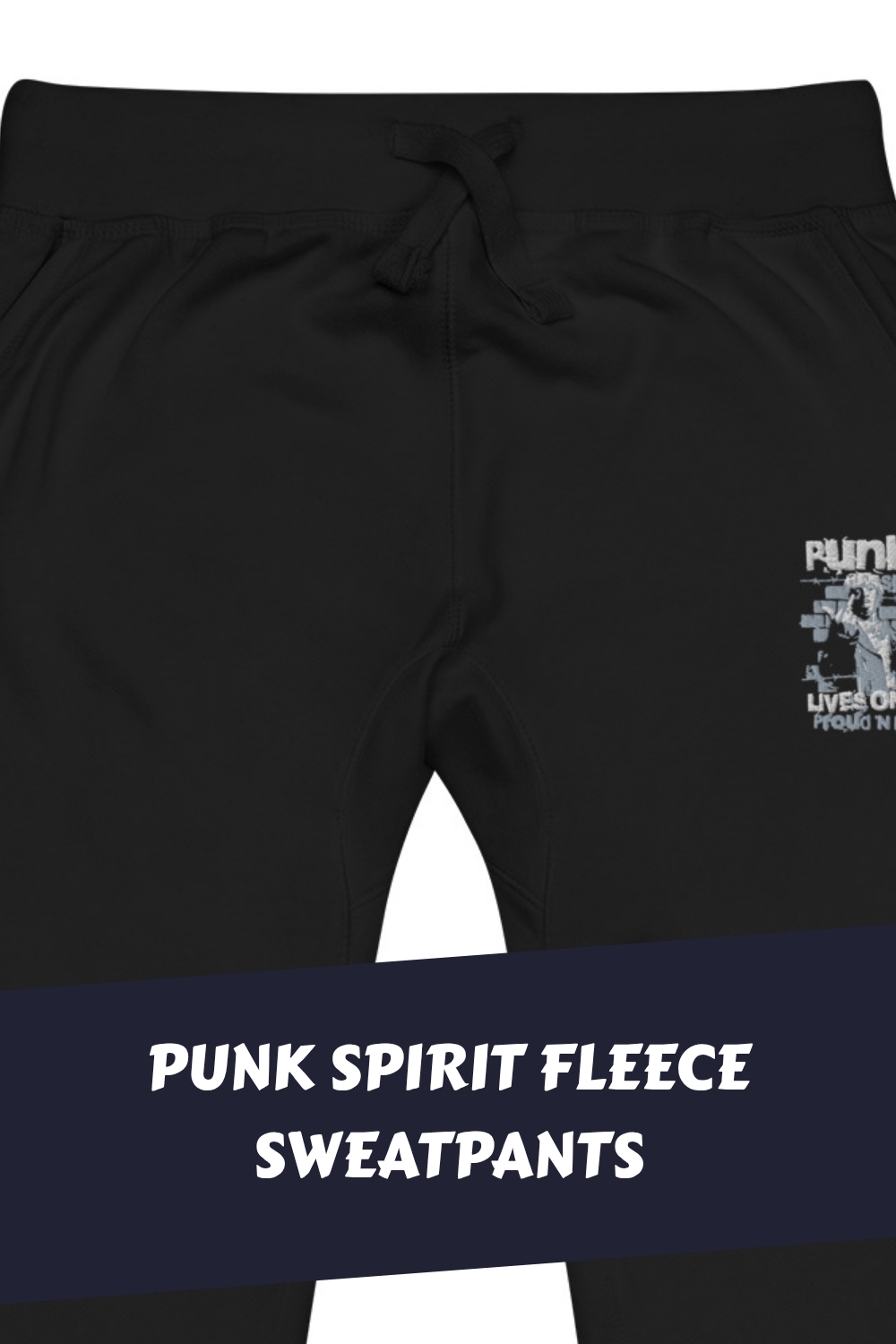 Punk Spirit Fleece Sweatpants generated pin 16812