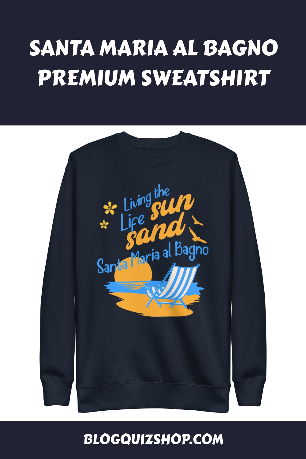 Santa Maria al Bagno Premium Sweatshirt generated pin 17165