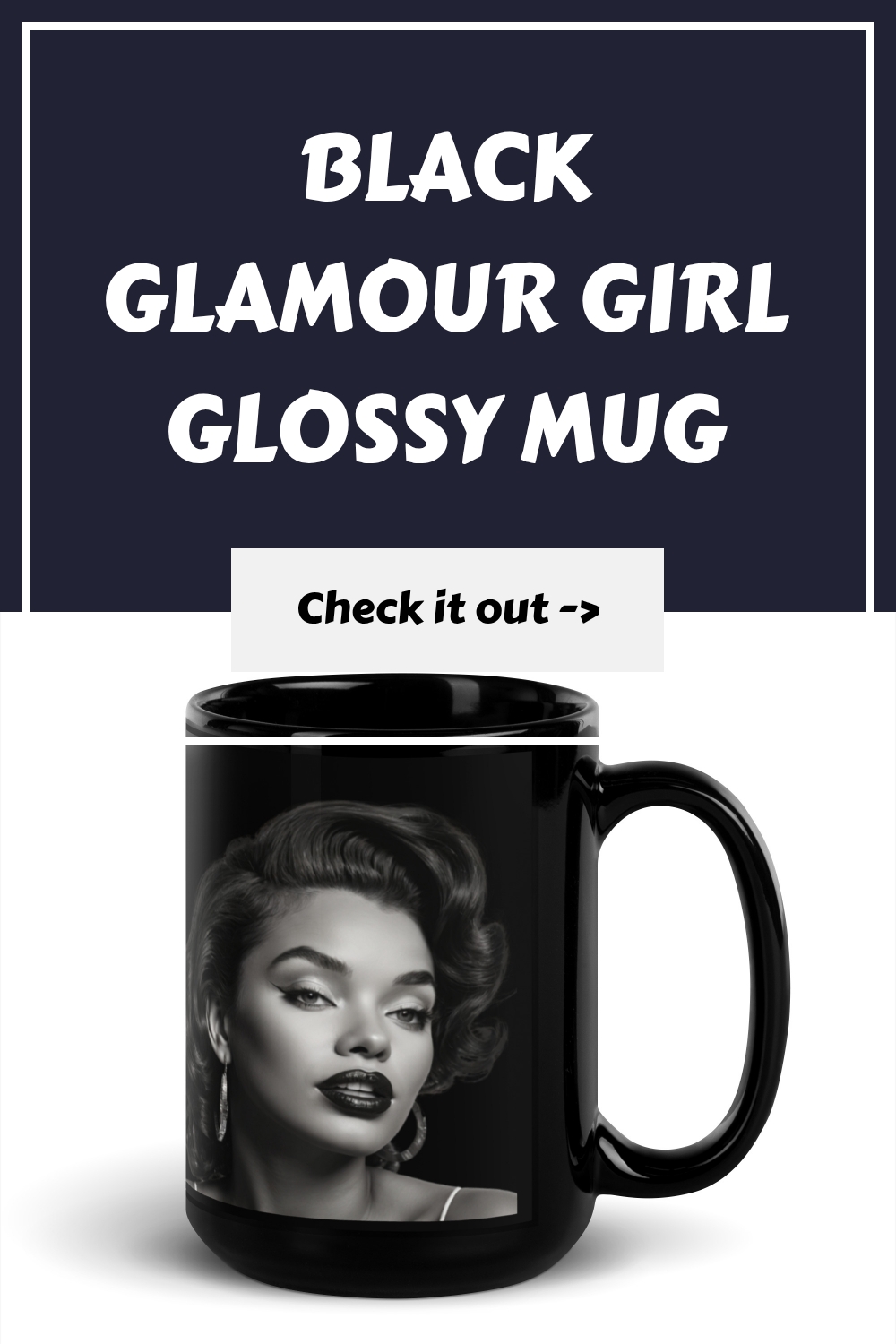 Black Glamour Girl Glossy Mug 11 Black Glamour Girl Glossy Mug generated pin 20850 1