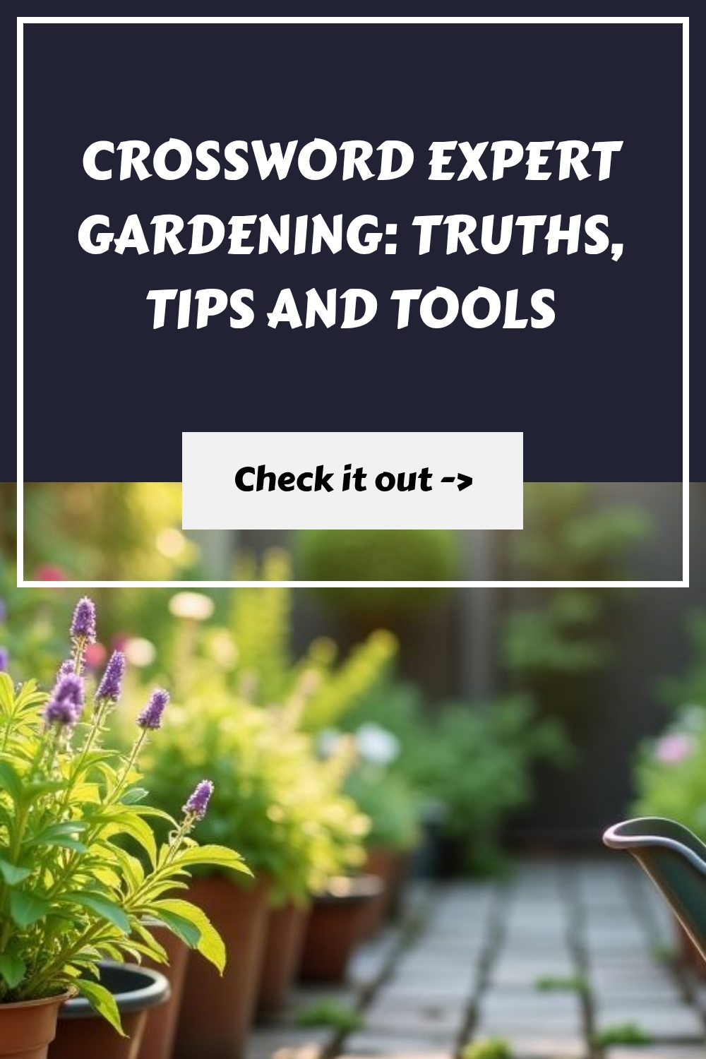 CROSSWORD Expert Gardening Truths Tips and Tools generated pin 21110