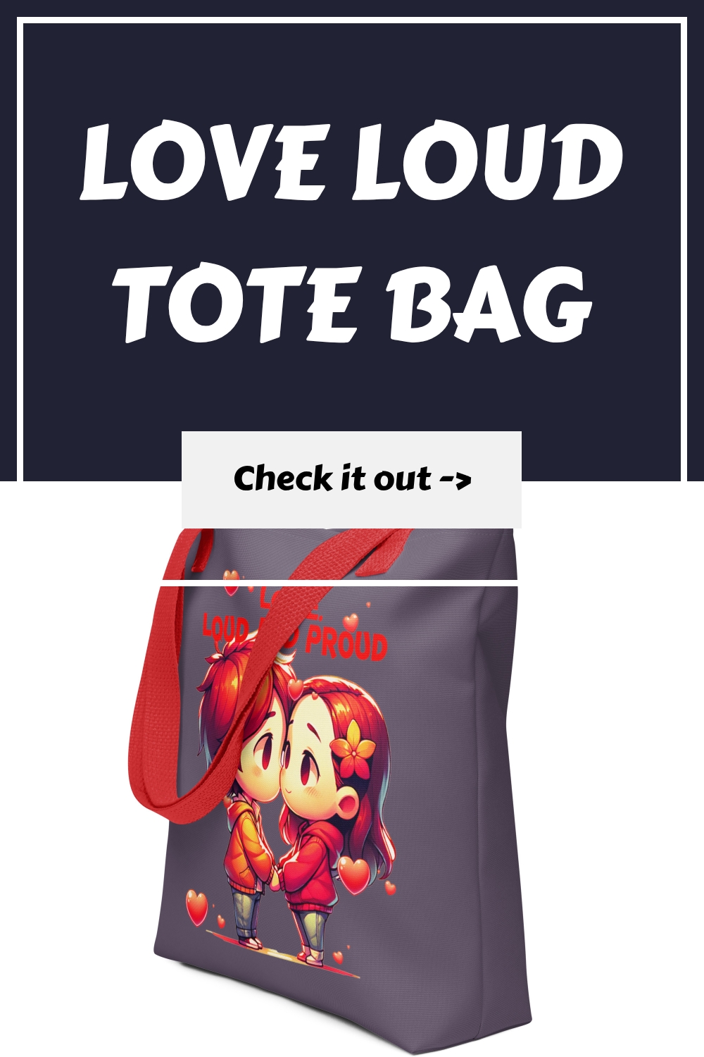 Love Loud Tote Bag 16 Love Loud Tote Bag generated pin 21535