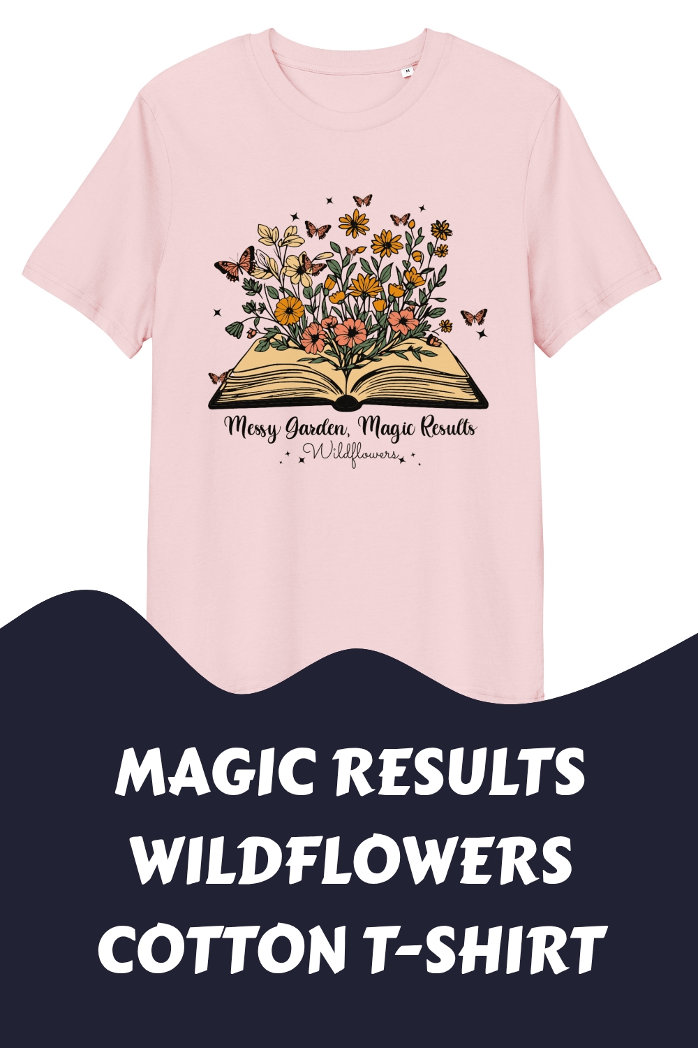 Magic Results Wildflowers Cotton T-Shirt 32 Magic Results Wildflowers Cotton T Shirt generated pin 19630 1