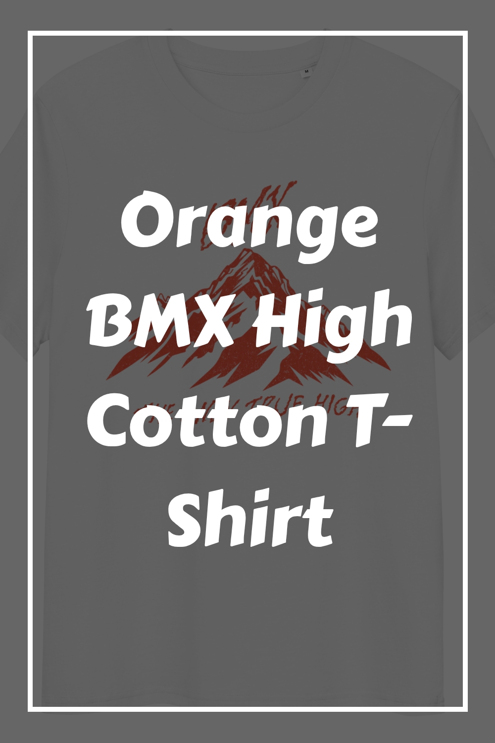 Orange BMX High Cotton T Shirt generated pin 19063