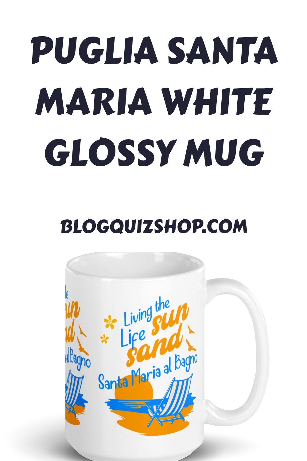 Puglia Santa Maria White Glossy Mug generated pin 21014