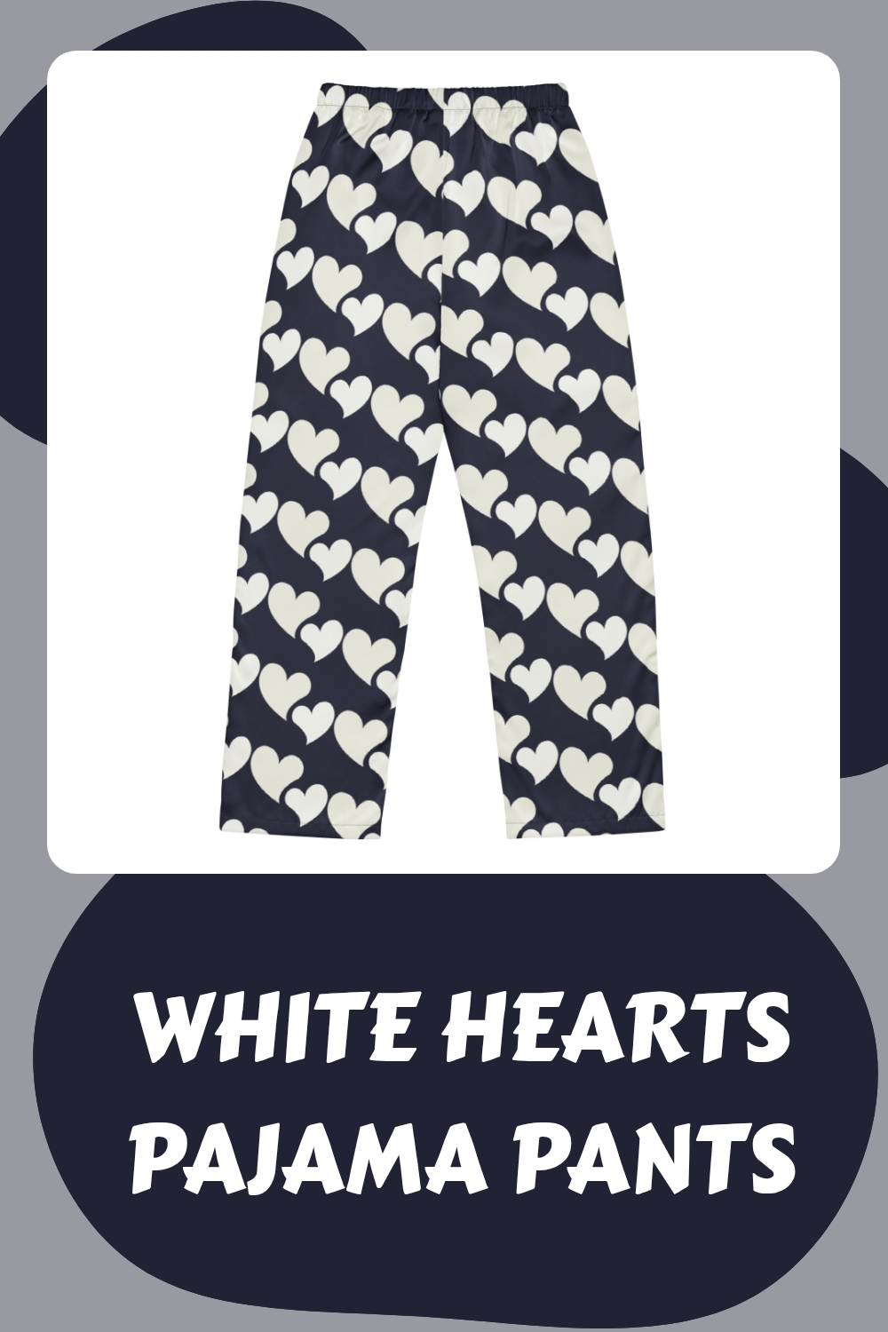White Hearts Pajama Pants generated pin 17930 1