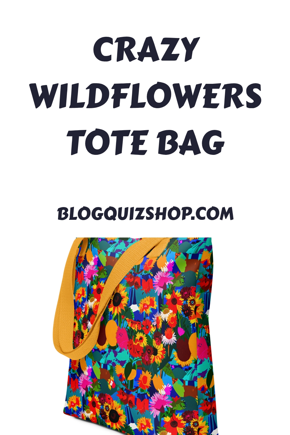 Crazy Wildflowers Tote Bag generated pin 24688 1