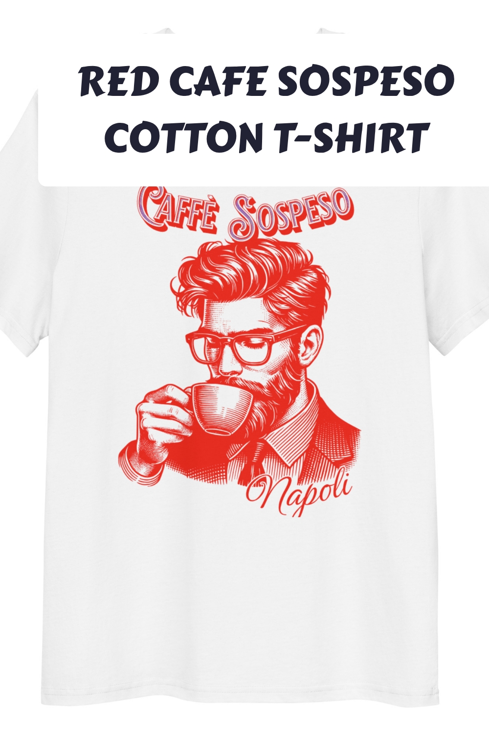 Red Cafe Sospeso Cotton T Shirt generated pin 23192
