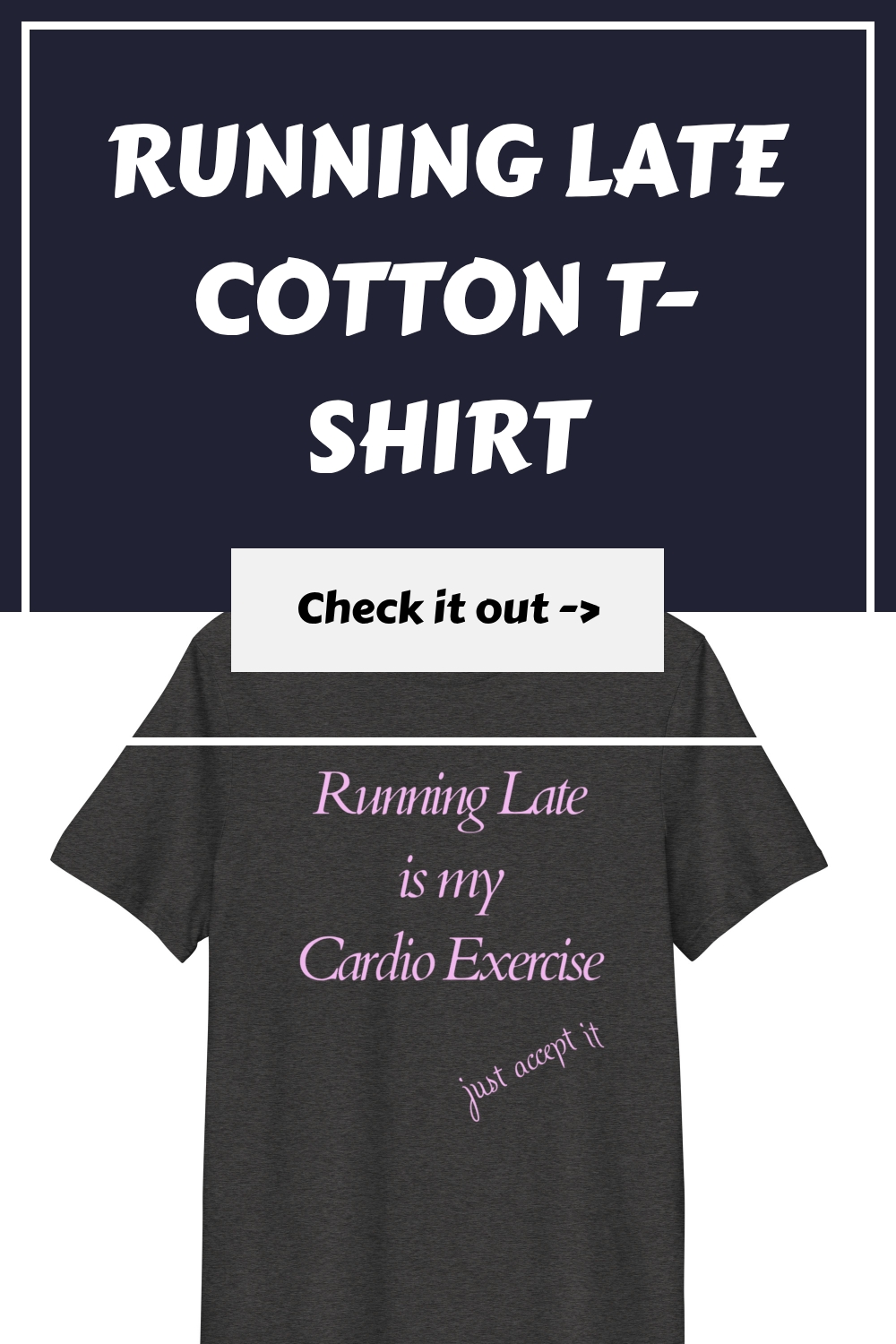 Running Late Cotton T-Shirt 24 Running Late Cotton T Shirt generated pin 23458 1