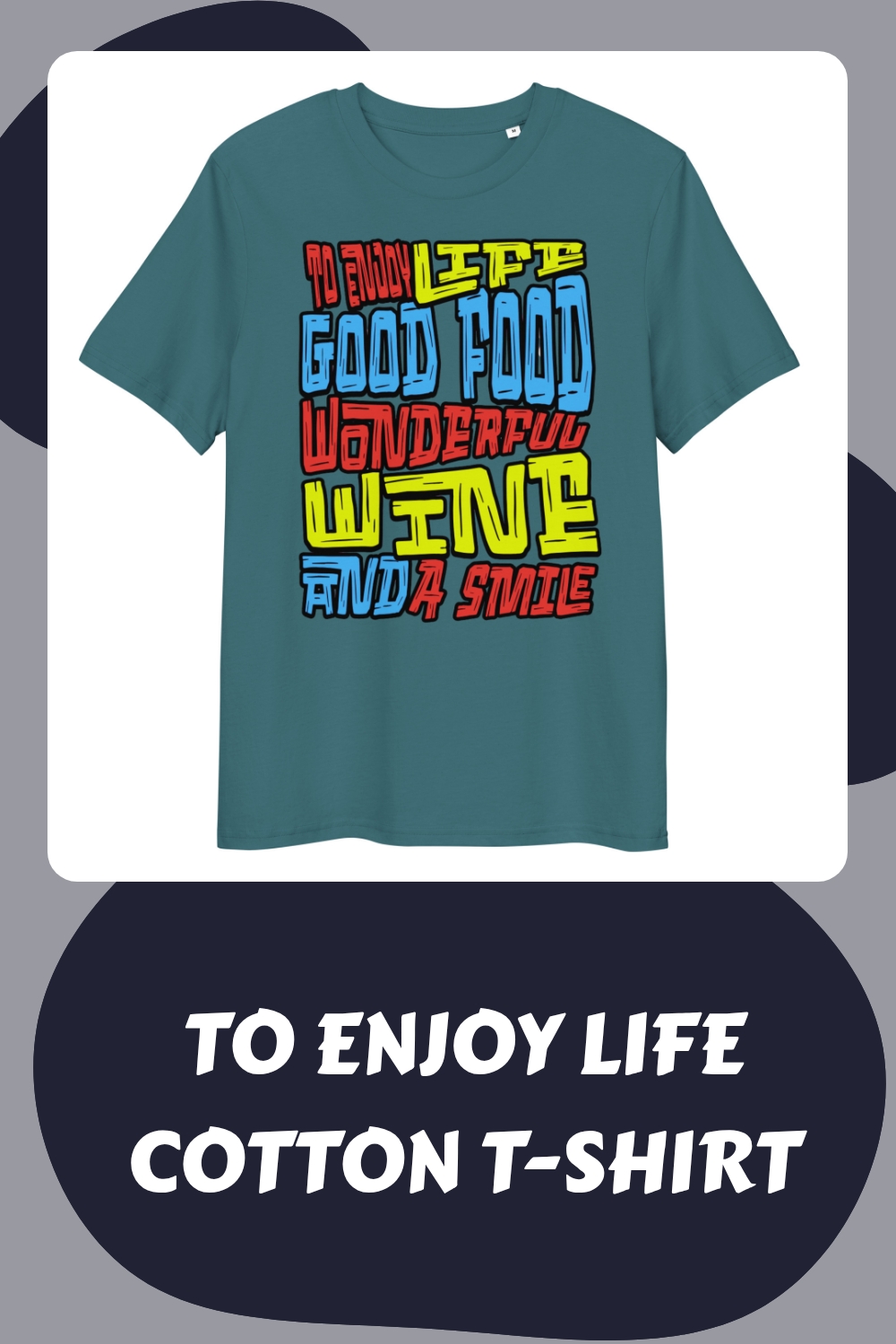 To Enjoy Life Cotton T-Shirt 21 To Enjoy Life Cotton T Shirt generated pin 24046 1