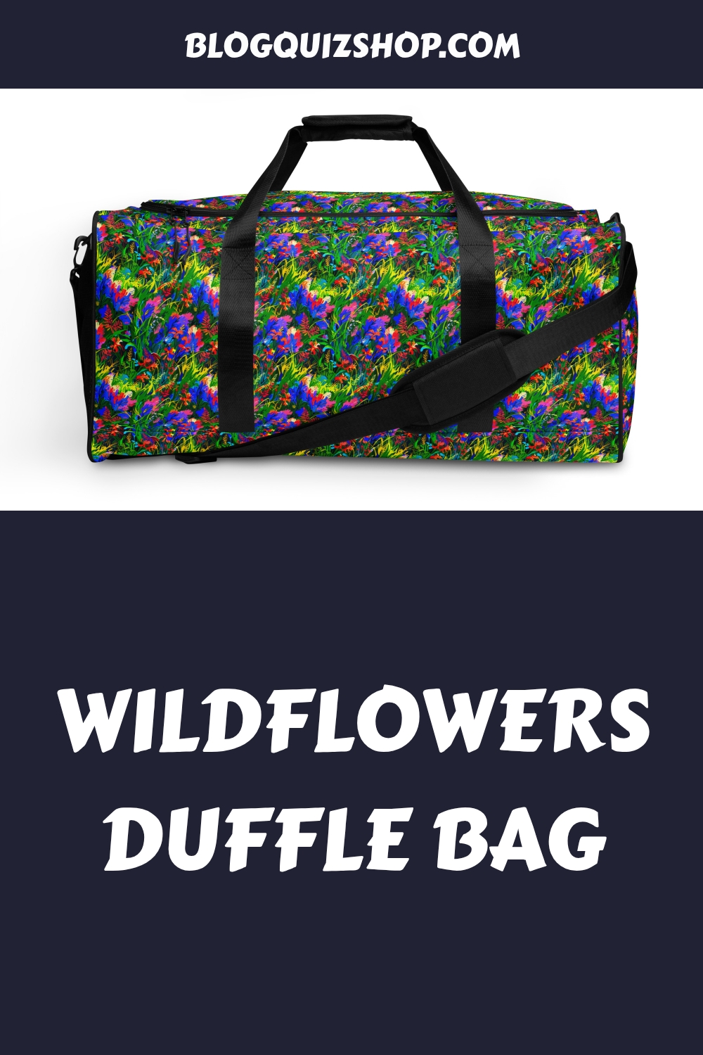 Wildflowers Duffle Bag generated pin 23920