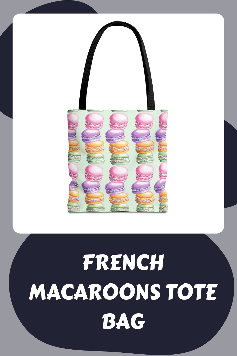 French Macaroons Tote Bag generated pin 30127