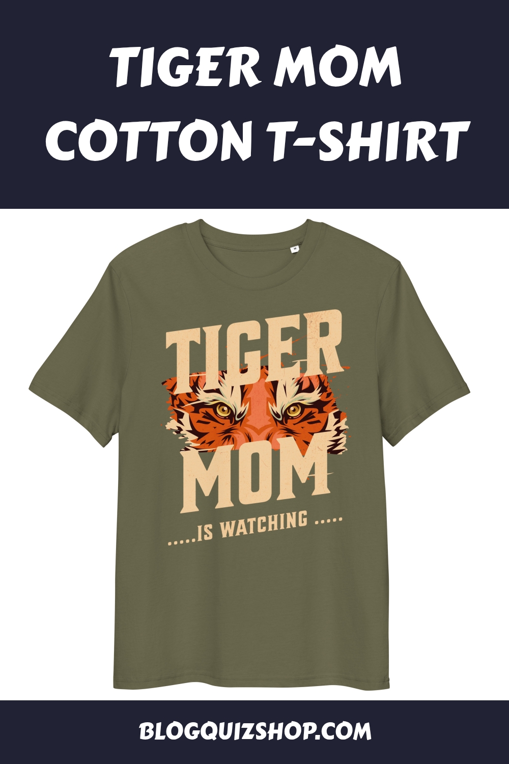 Tiger Mom Cotton T Shirt generated pin 27439