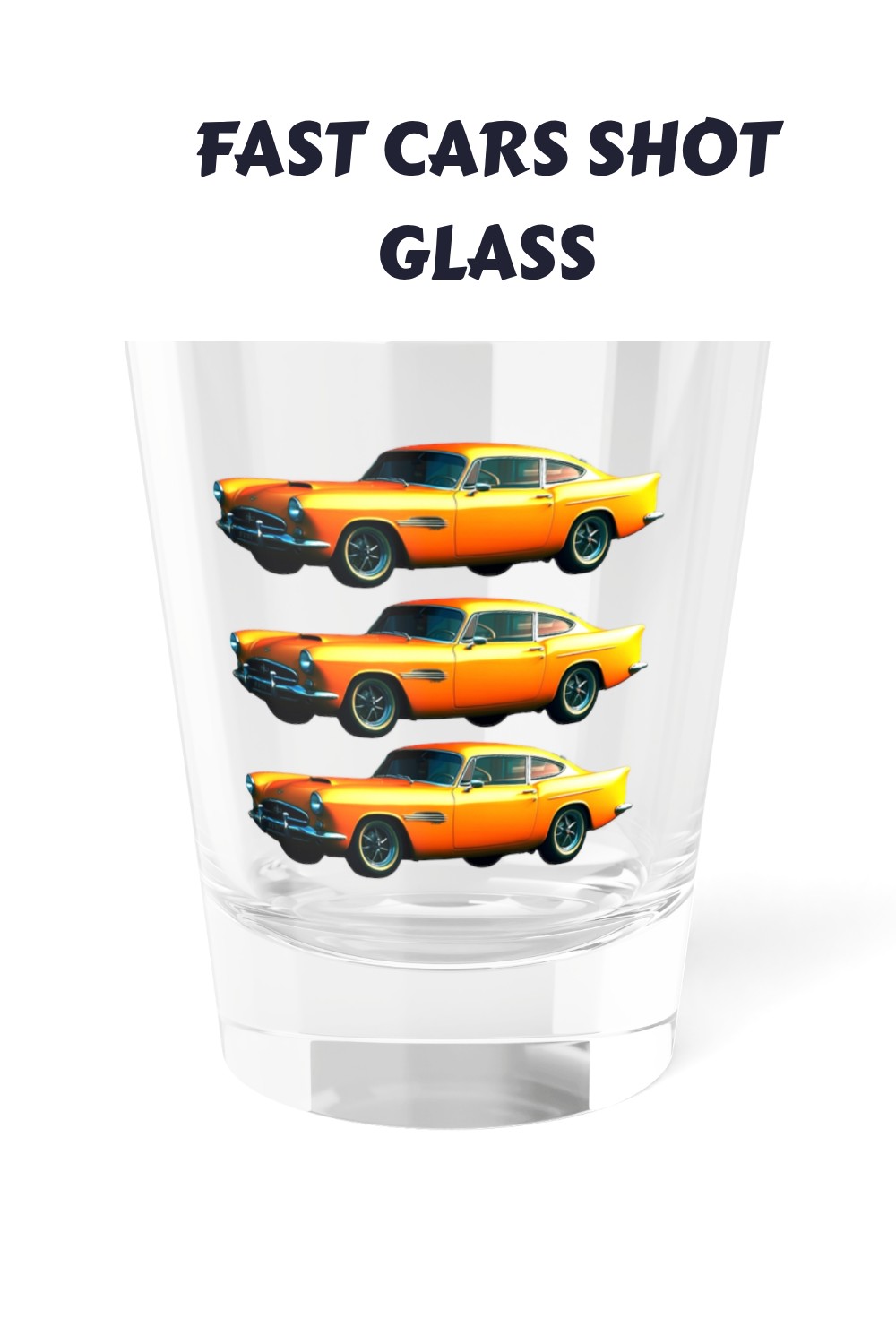 Fast Cars Shot Glass generated pin 33808