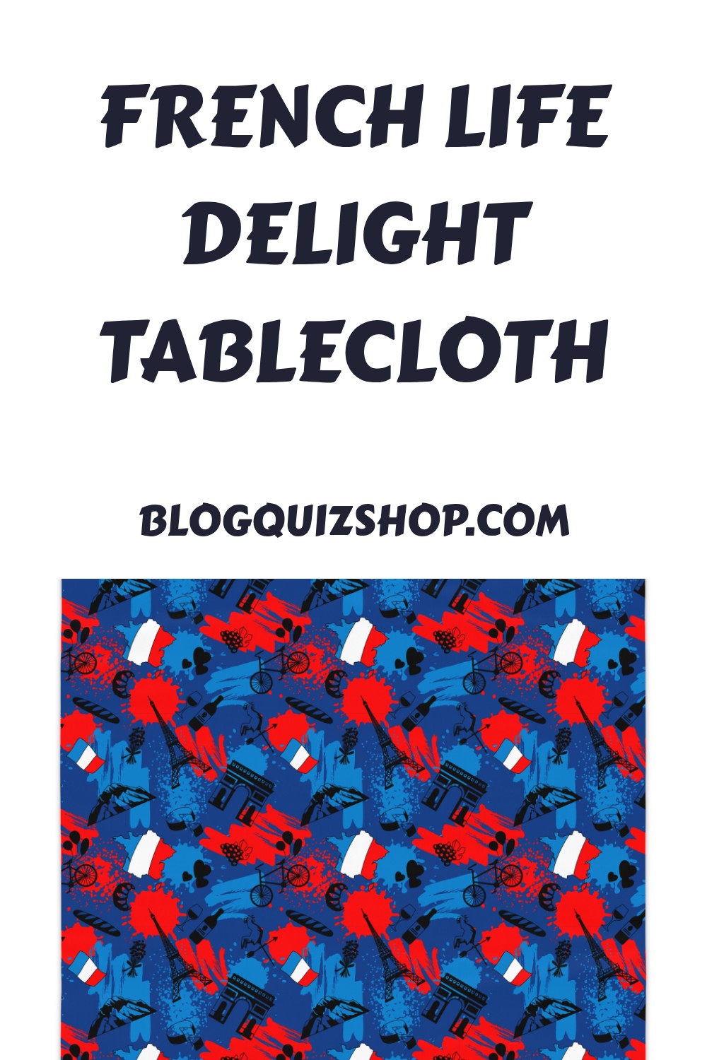 French Life Delight Tablecloth generated pin 29676 1