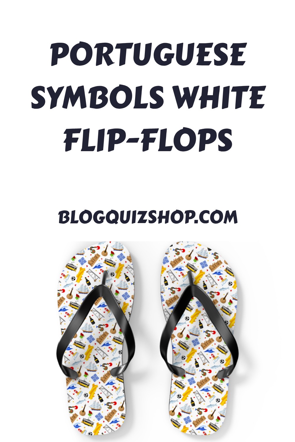 Portuguese Symbols White Flip-Flops 17 Portuguese Symbols White Flip Flops generated pin 29524