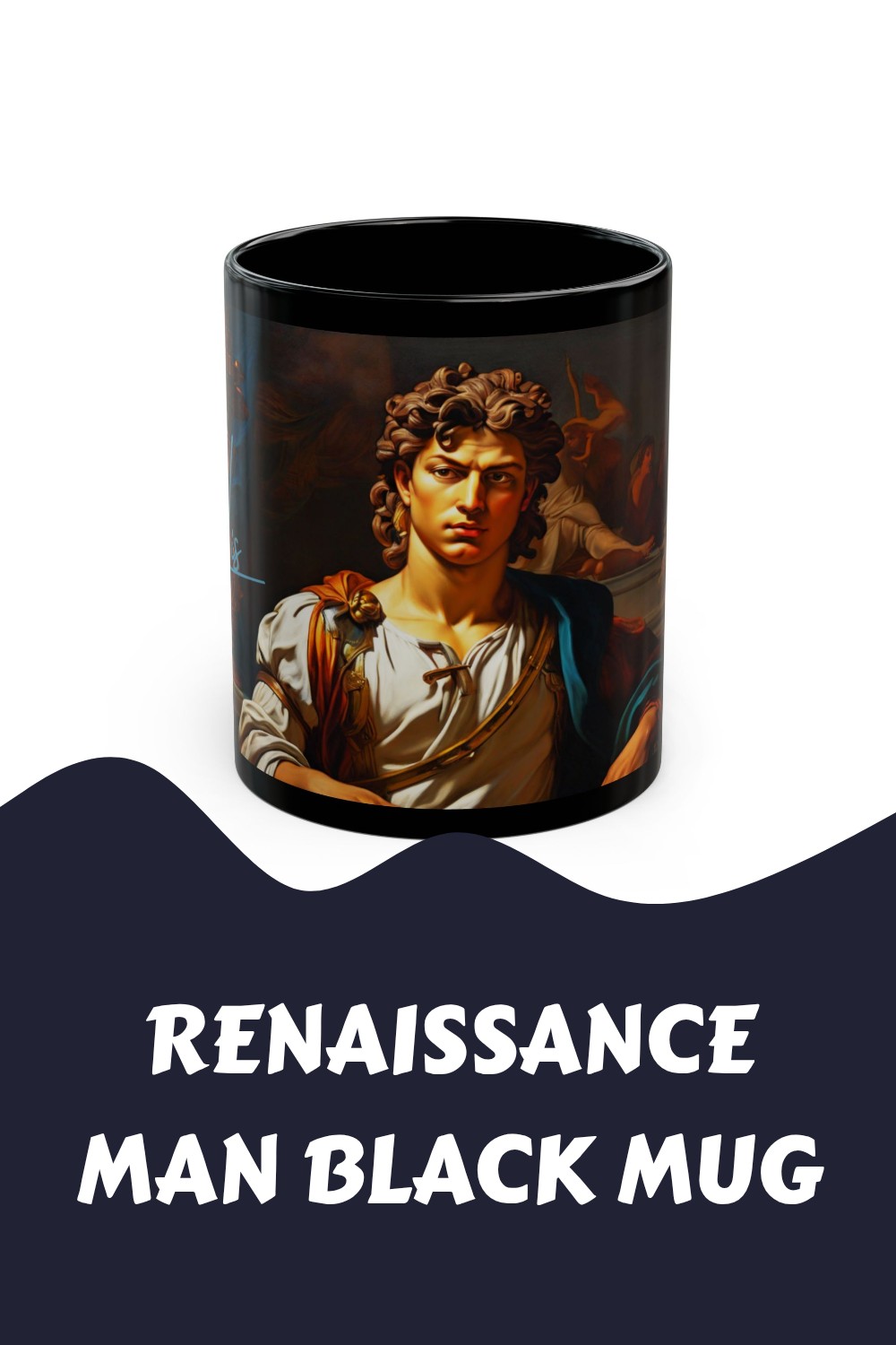 Renaissance Man Black Mug generated pin 33605 2