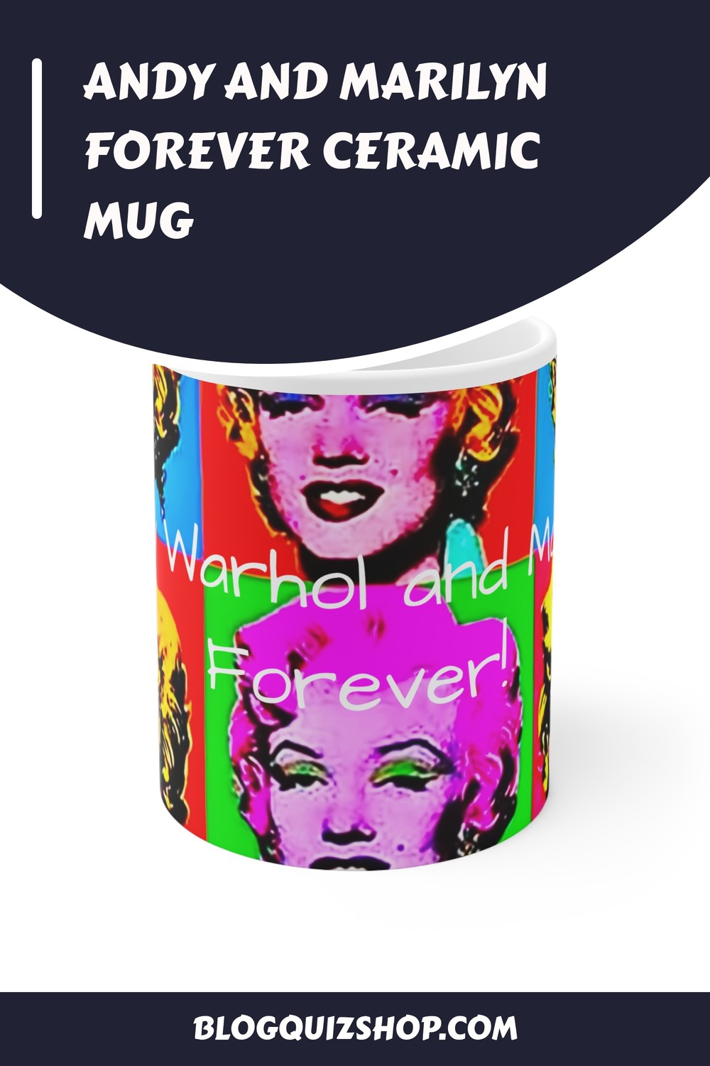 Andy and Marilyn Forever Ceramic Mug generated pin 29449 1