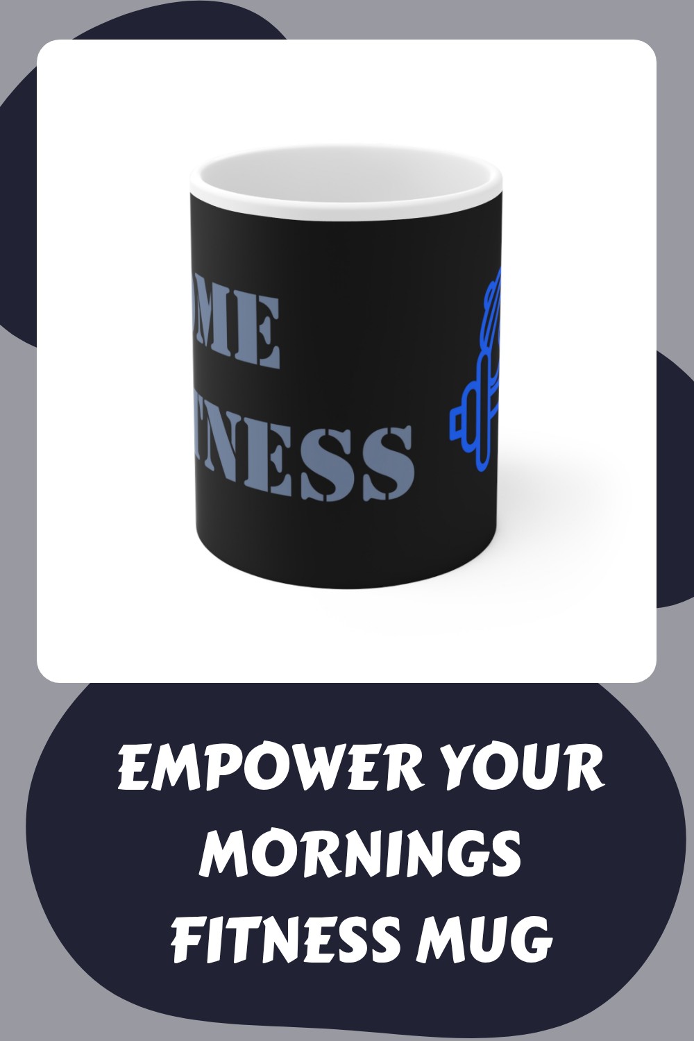 Empower Your Mornings Fitness Mug generated pin 29439 2