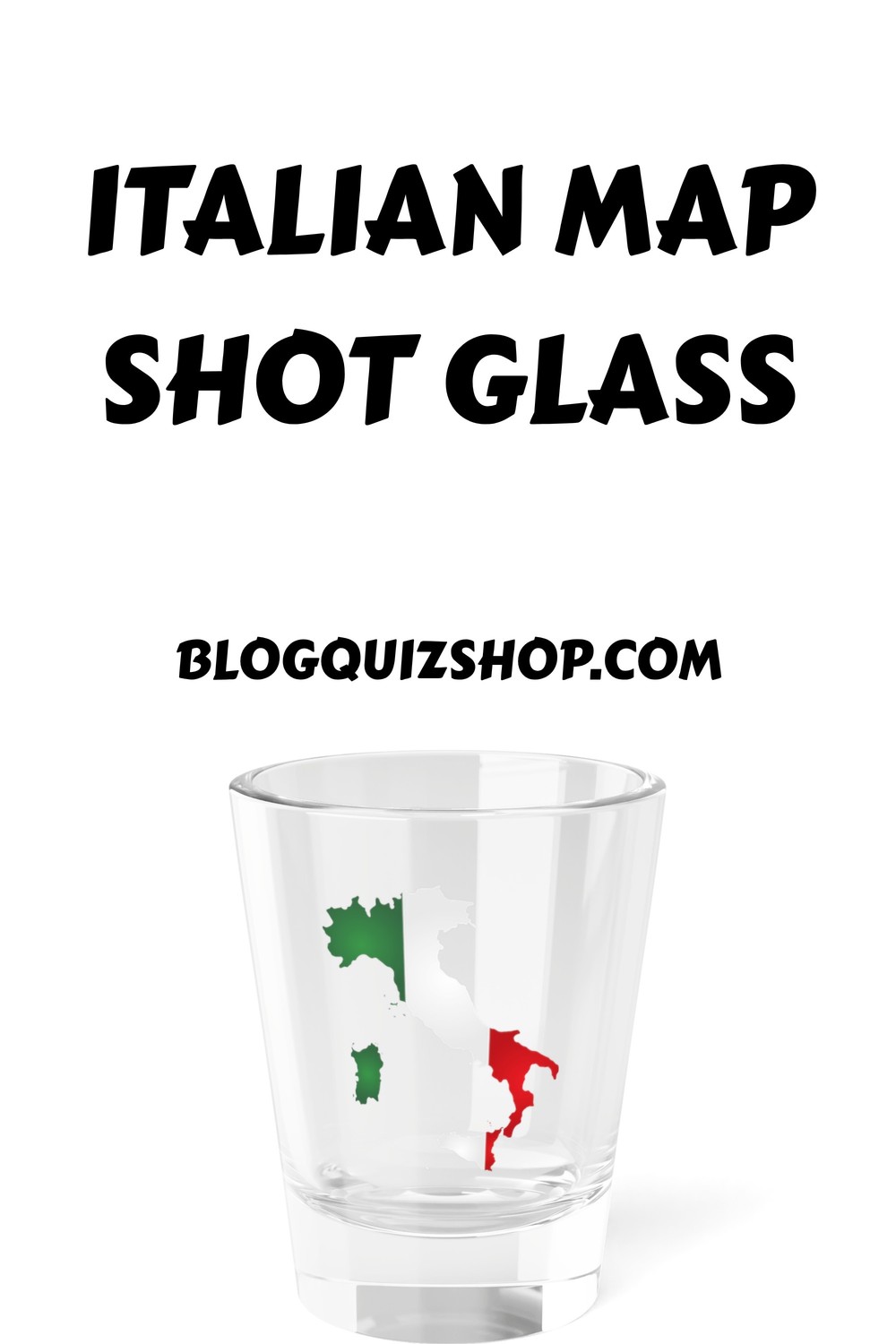 Italian Map Shot Glass 3 Italian Map Shot Glass generated pin 28230 1