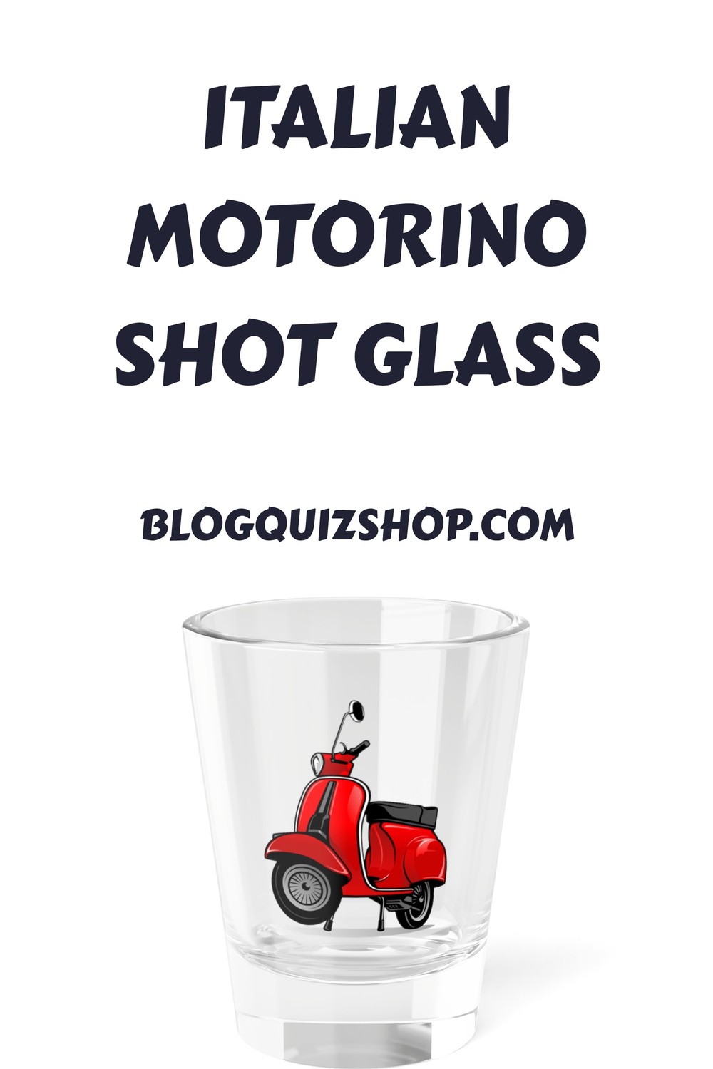 Italian Motorino Shot Glass generated pin 28295