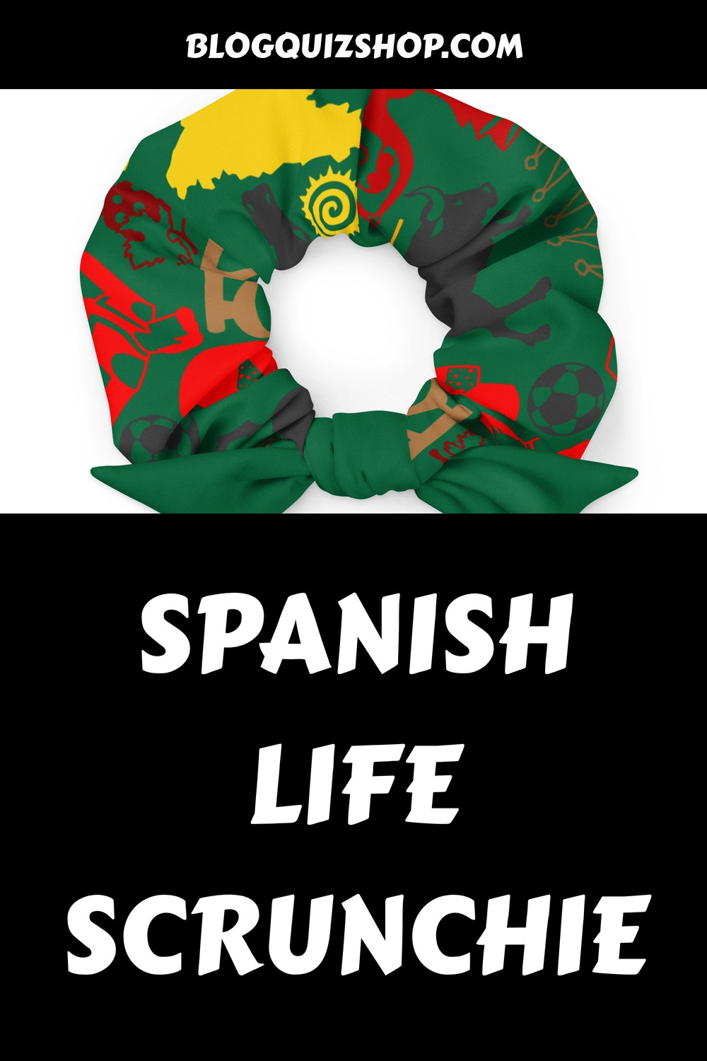 Spanish Life Scrunchie 9 Spanish Life Scrunchie generated pin 34214