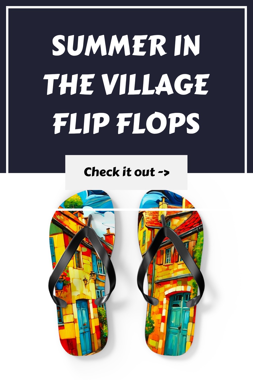 Summer in the Village Flip Flops 9 Summer in the Village Flip Flops generated pin 28433 1