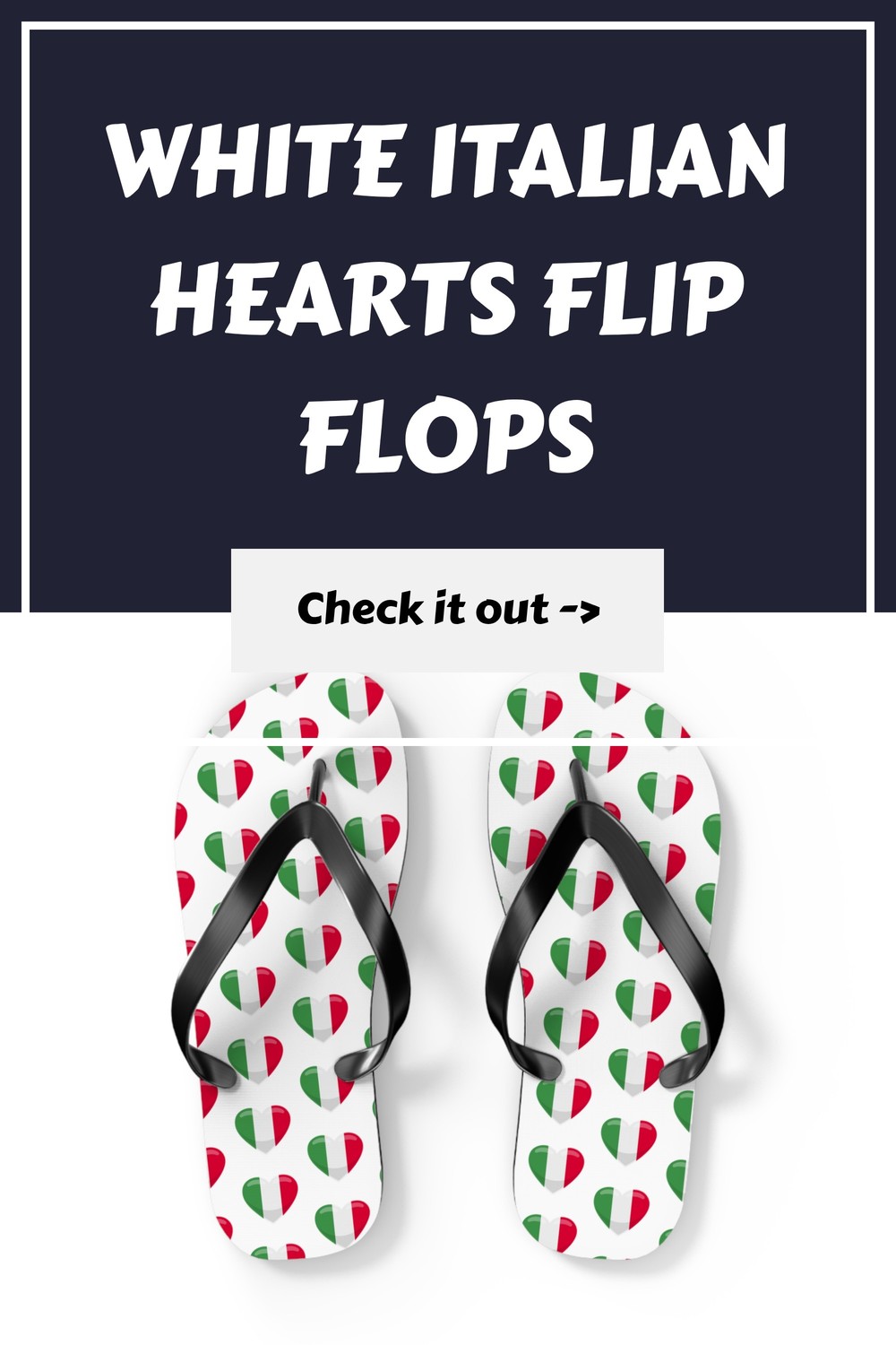 White Italian Hearts Flip Flops generated pin 28491 1