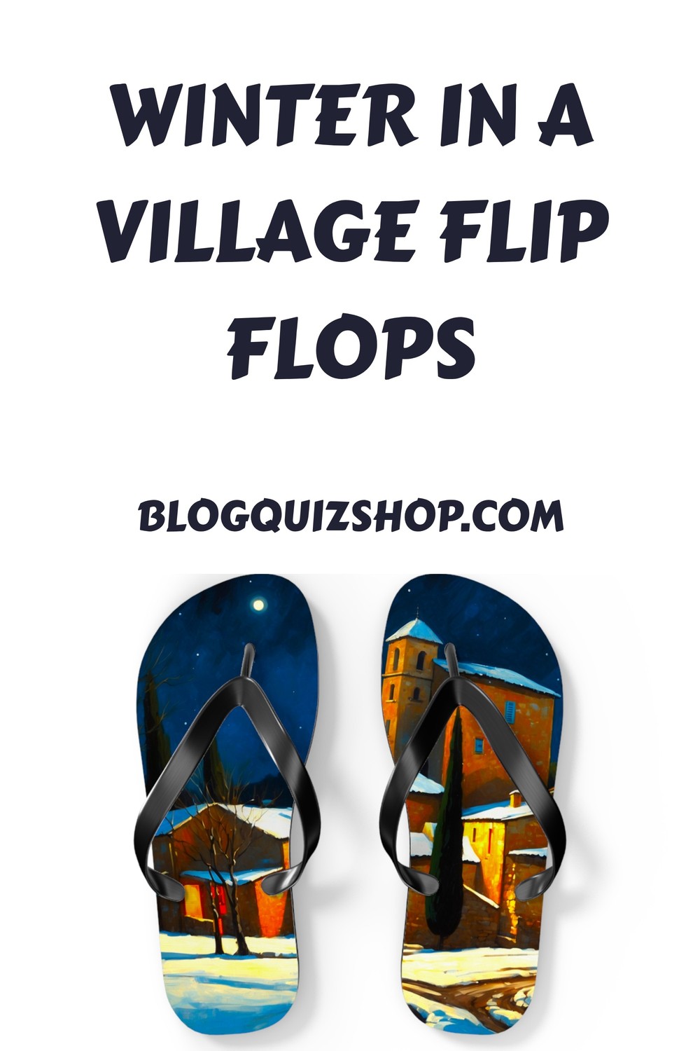 Winter in a Village Flip Flops 17 Winter in a Village Flip Flops generated pin 28453 1