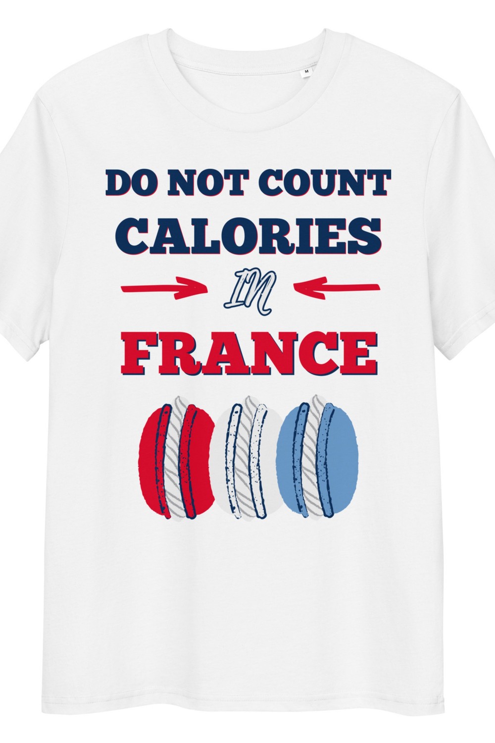 Calories in France T-Shirt 17 Calories in France T Shirt generated pin 36285