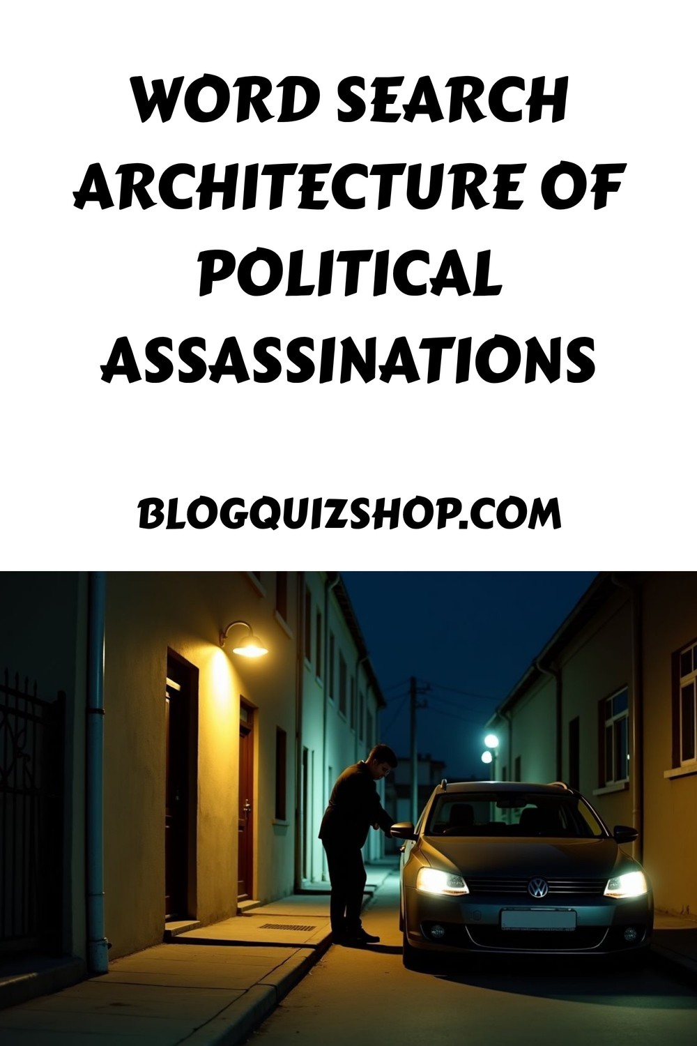 WORD SEARCH Architecture of Political Assassinations generated pin 37327 2