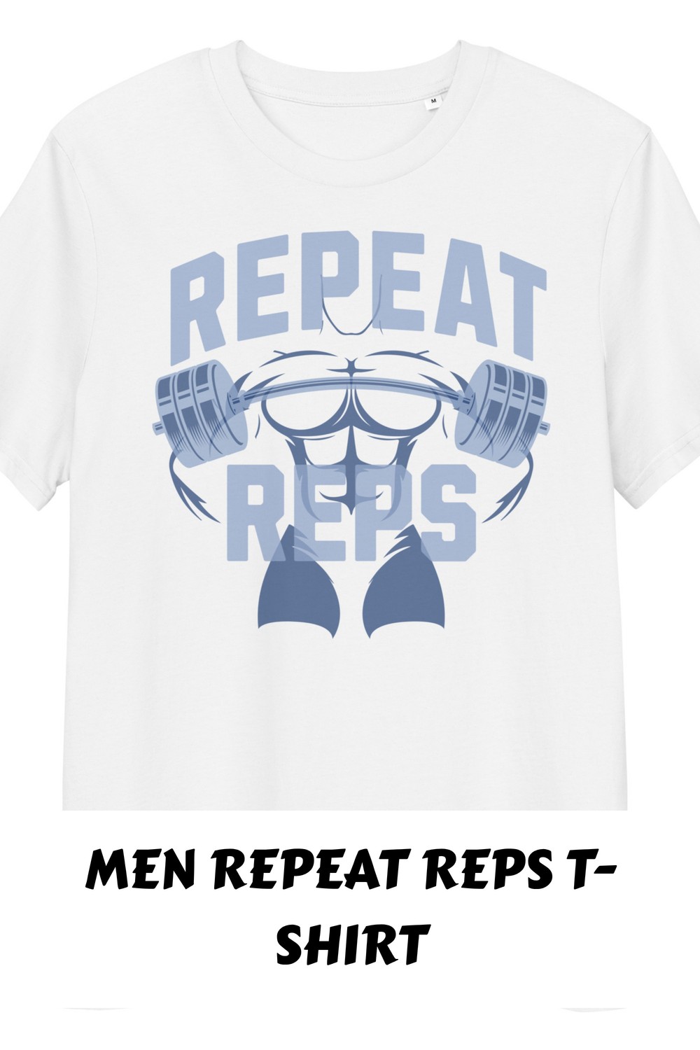 Men Repeat Reps T Shirt generated pin 38366