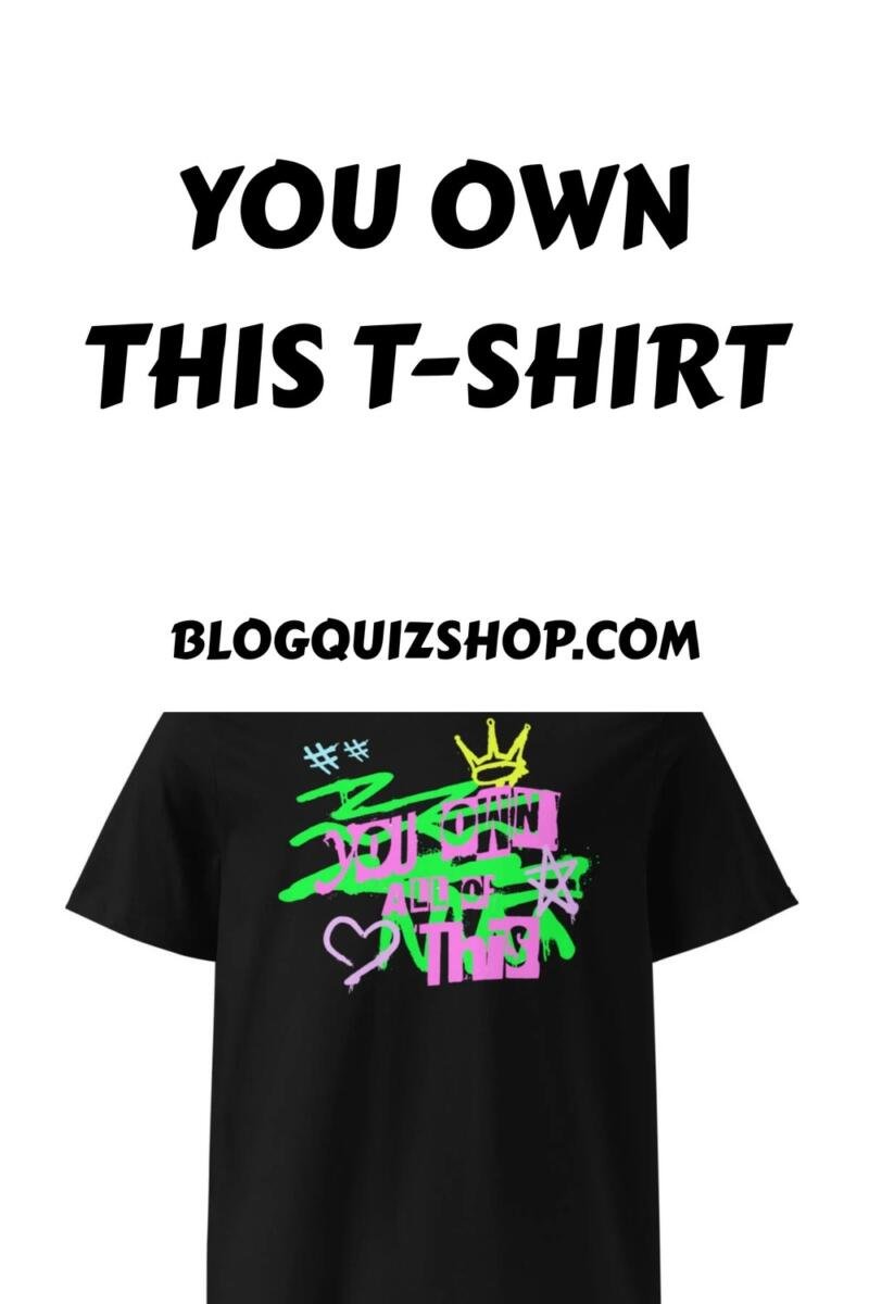 You Own This T Shirt generated pin 39834