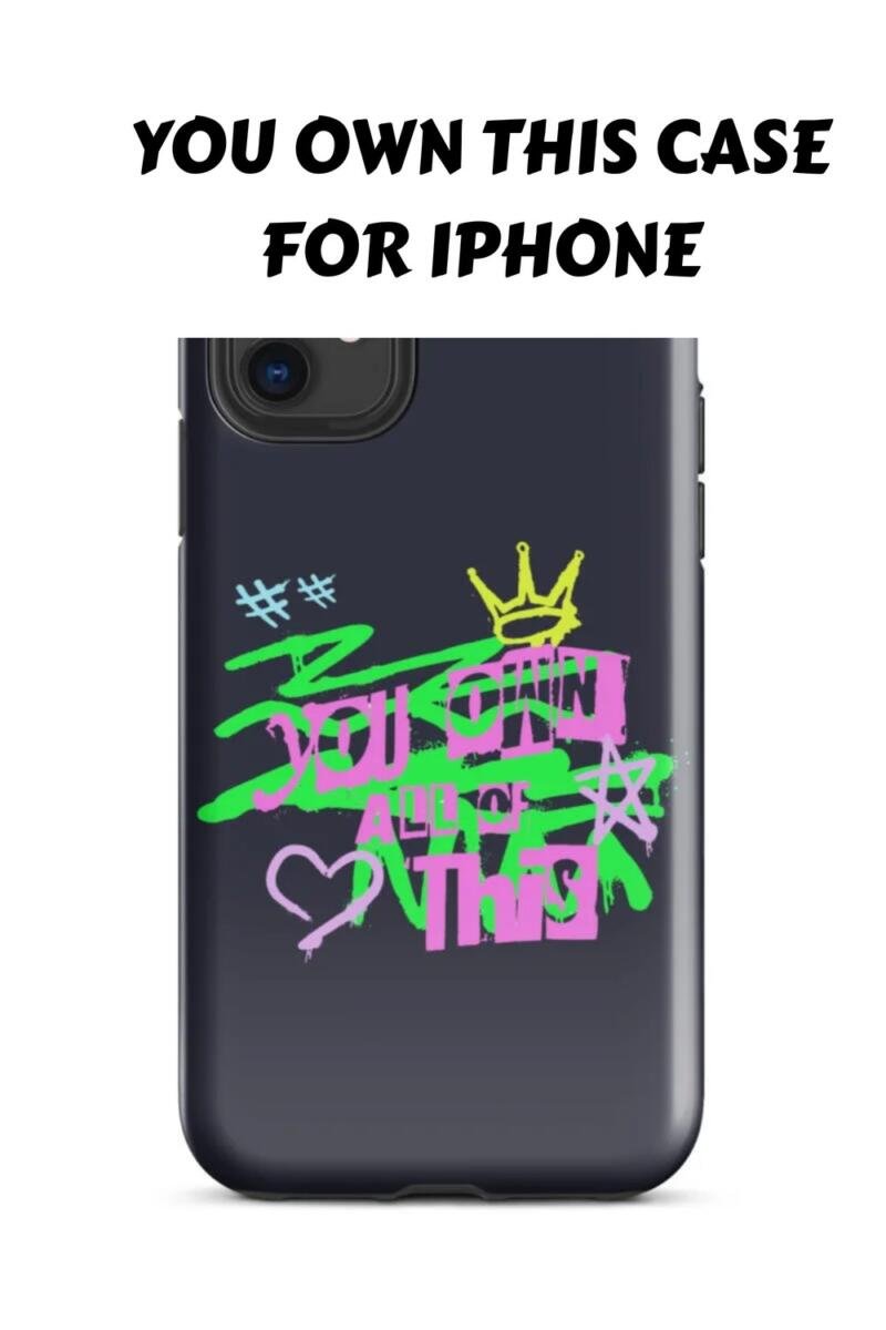 You Own This Case for iPhone® 175 You Own This case for iPhone generated pin 39927